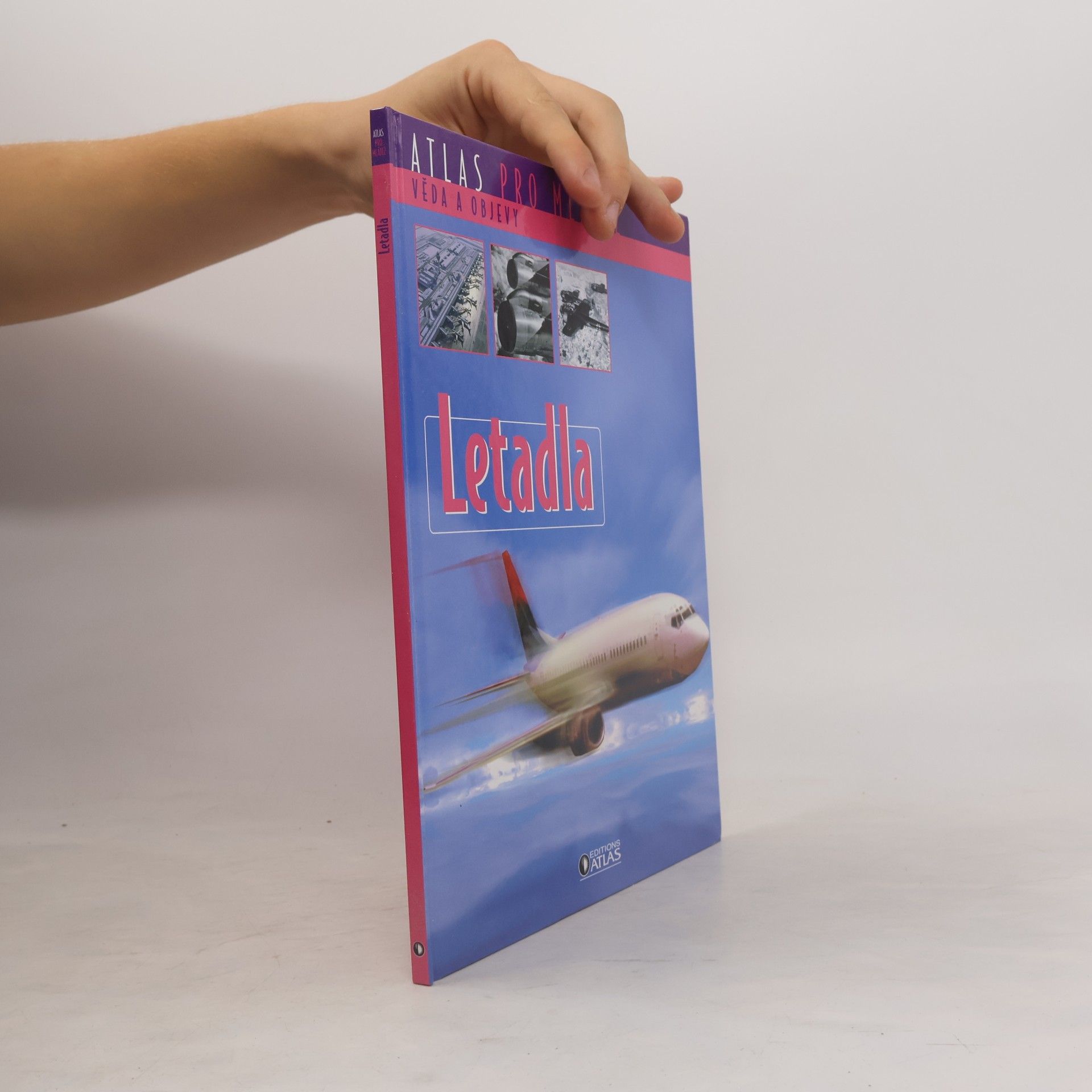 Autorenkollektiv Atlas pro mládež. Věda a objevy. Letadla