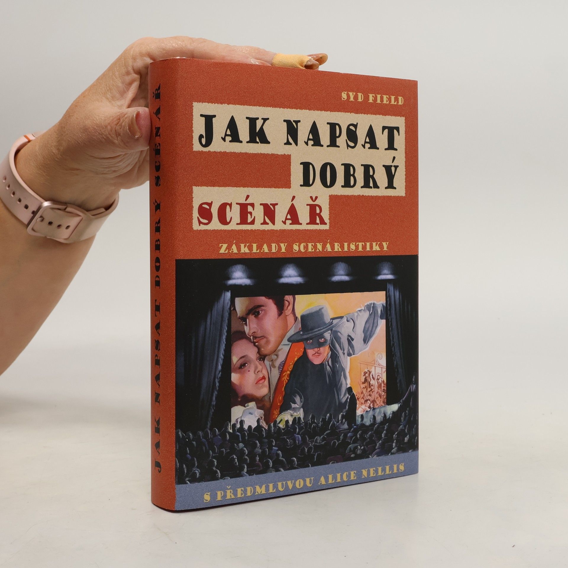Syd Field Jak napsat dobrý scénář. Základy scenáristiky