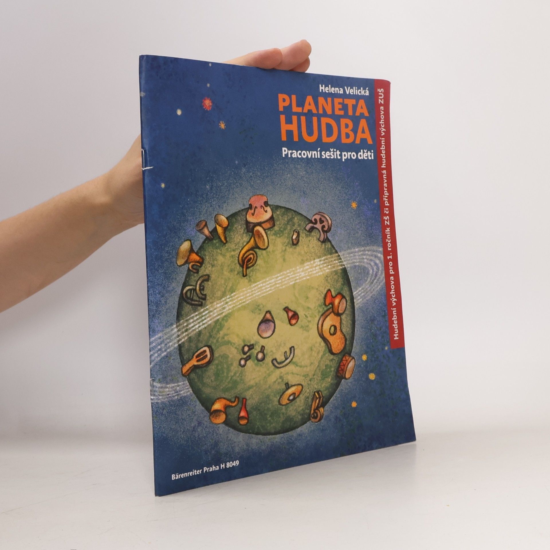 Helena Velická Planeta hudba: pracovní sešit pro děti
