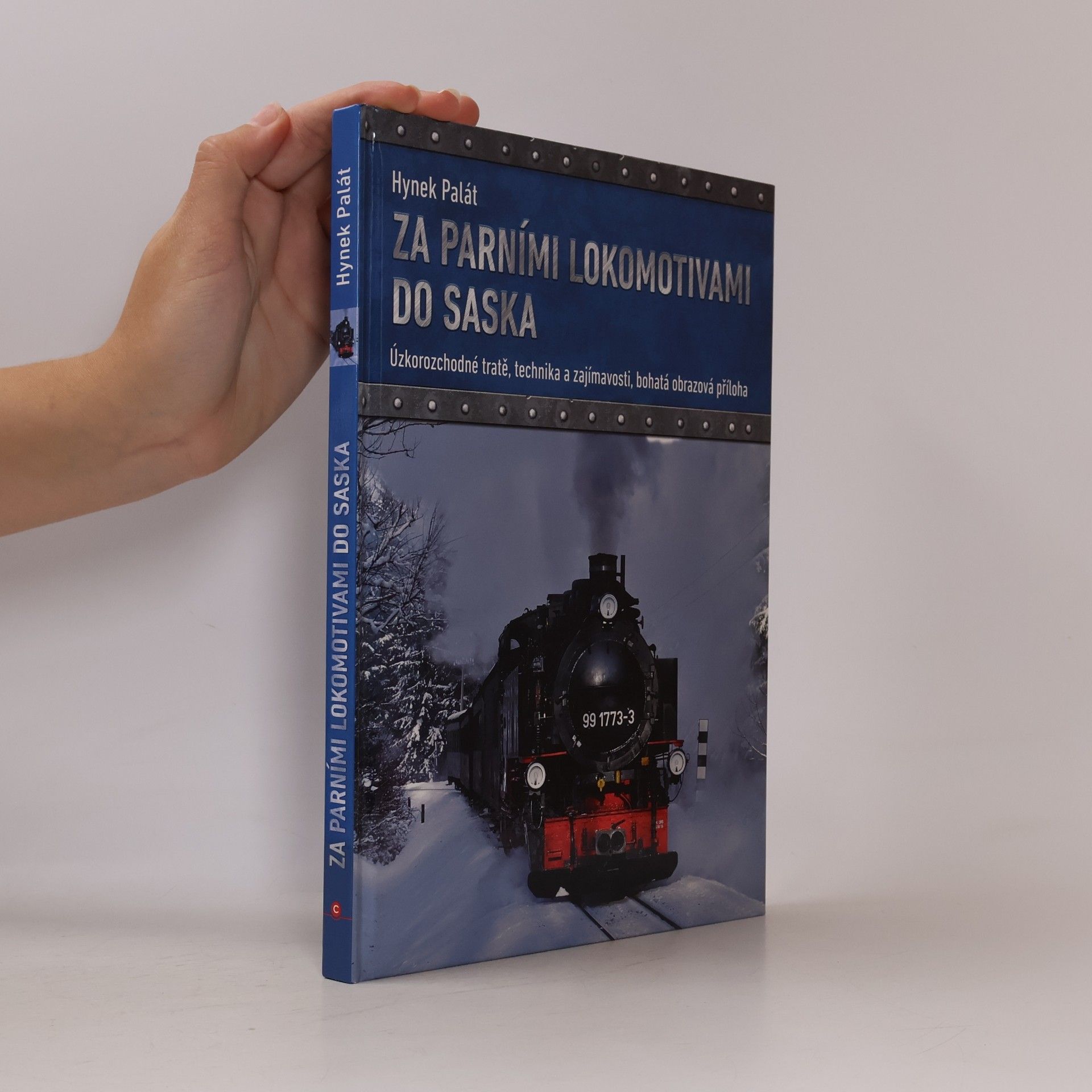 Hynek Palát Za parními lokomotivami do Saska