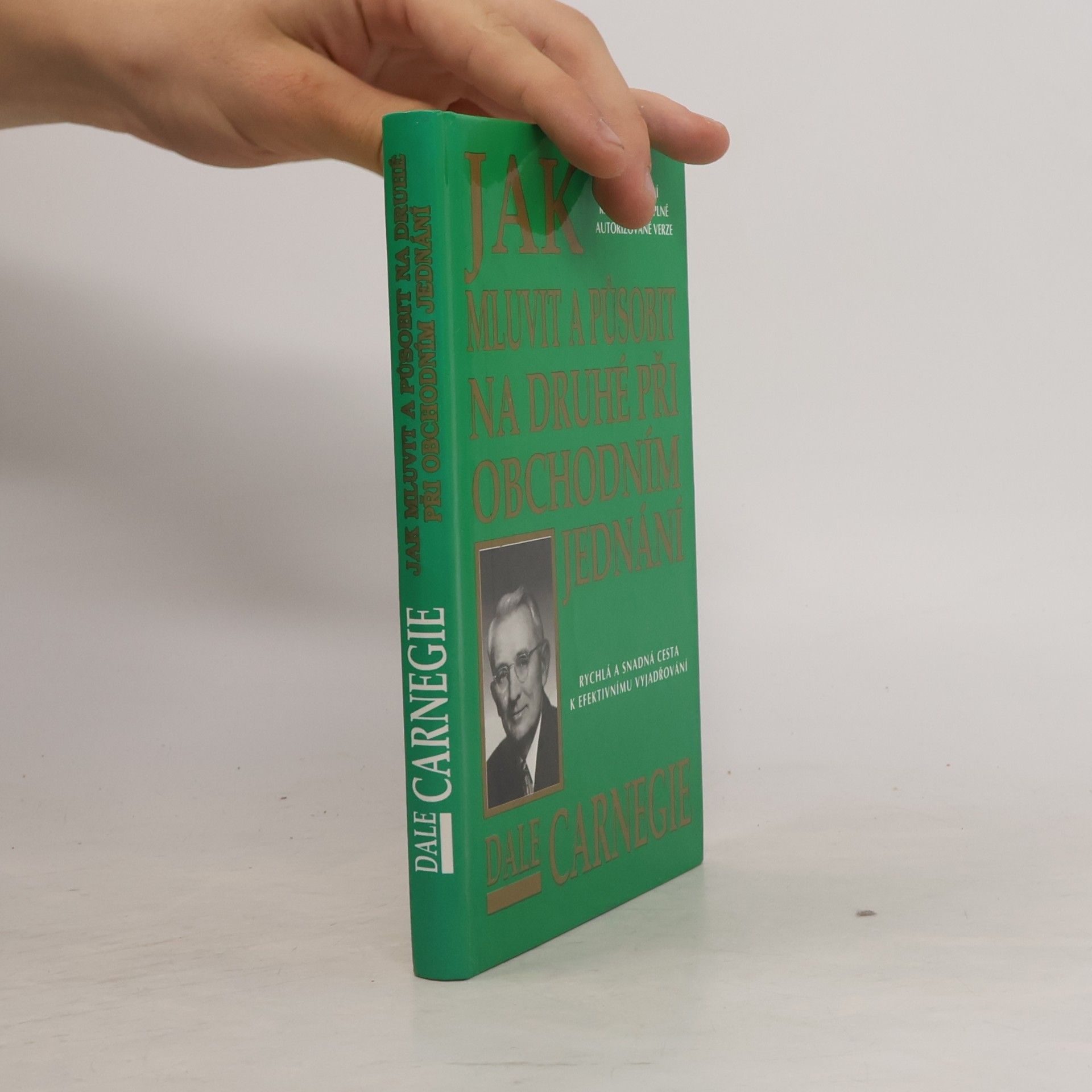 Dale Carnegie Jak mluvit a působit na druhé při obchodním jednání