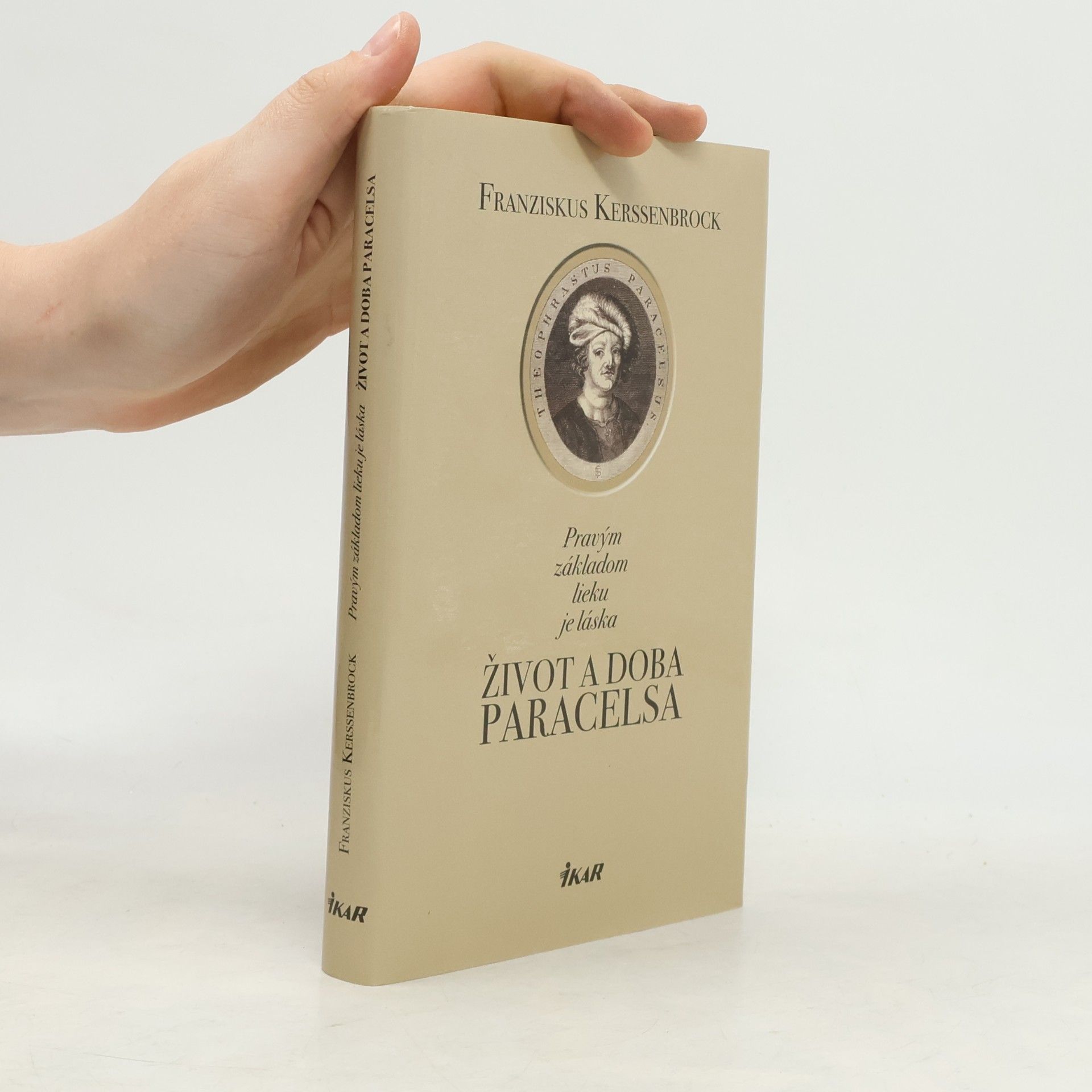 Franziskus Kerssenbrock Pravým základom lieku je láska - Život a doba Paracelsa