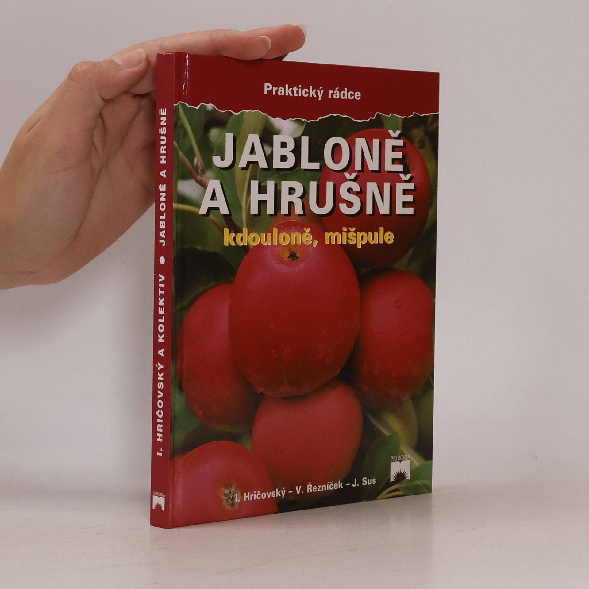 Vojtěch Řezníček Jabloně a hrušně : kdouloně, mišpule