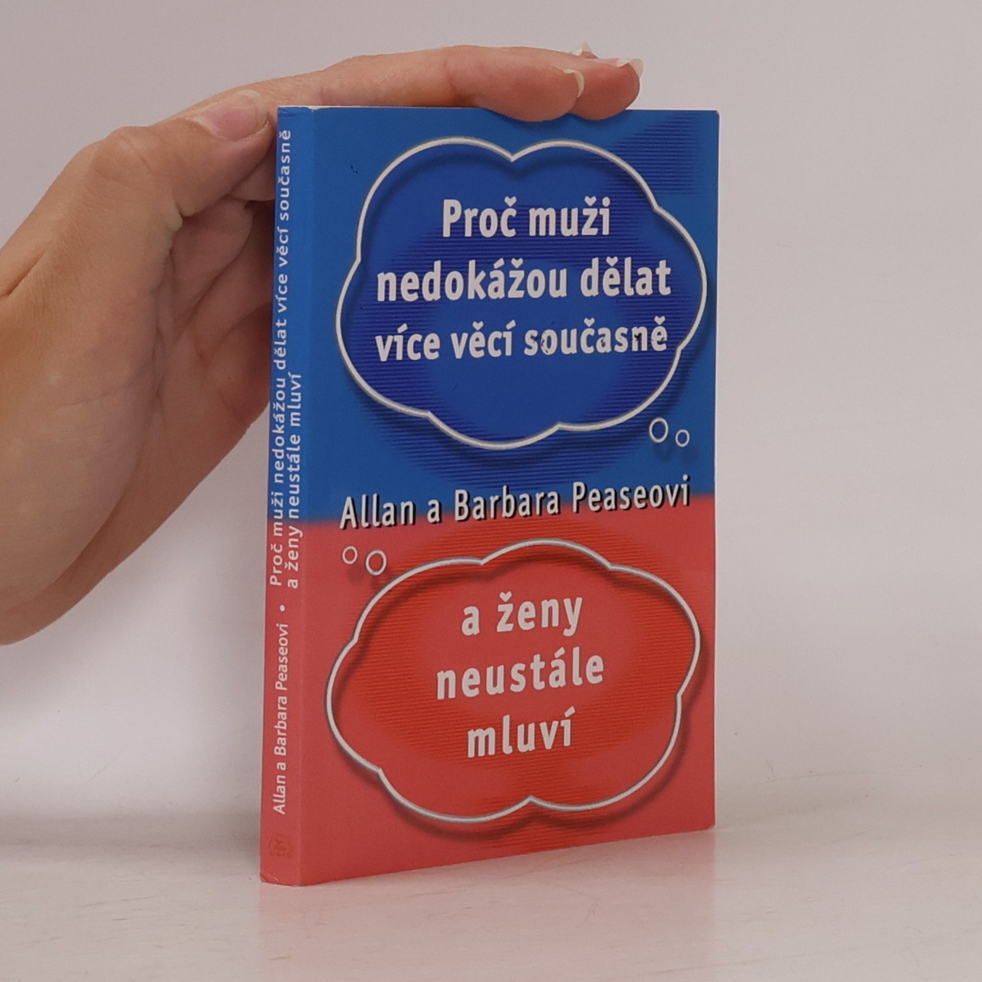 Allan Pease Proč muži nedokážou dělat více věcí současně a ženy neustále mluví