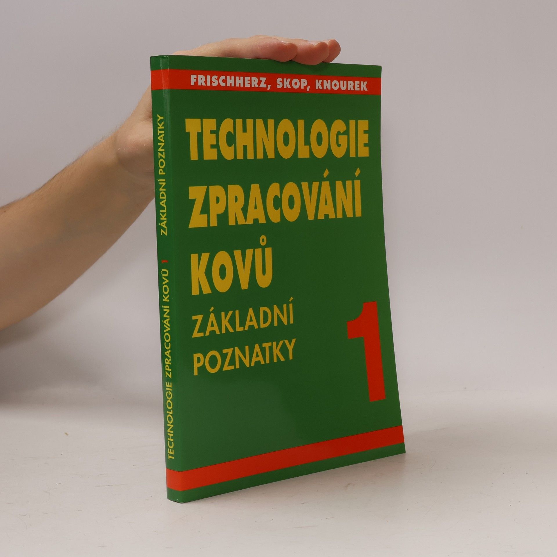 Adolf Frischherz Technologie zpracování kovů 1