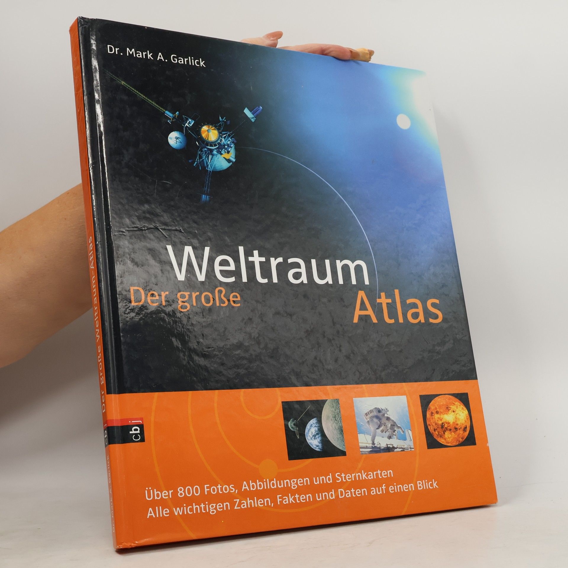 Mark Antony Garlick Weltraum: Der große Atlas