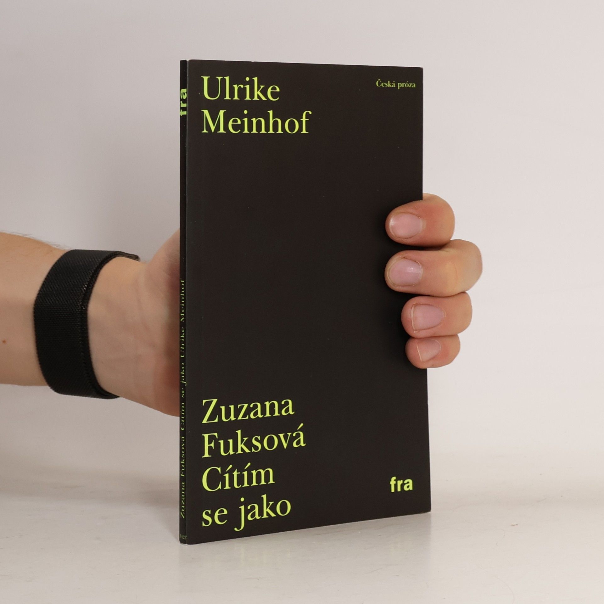 Zuzana Fuksová Cítím se jako Ulrike Meinhof