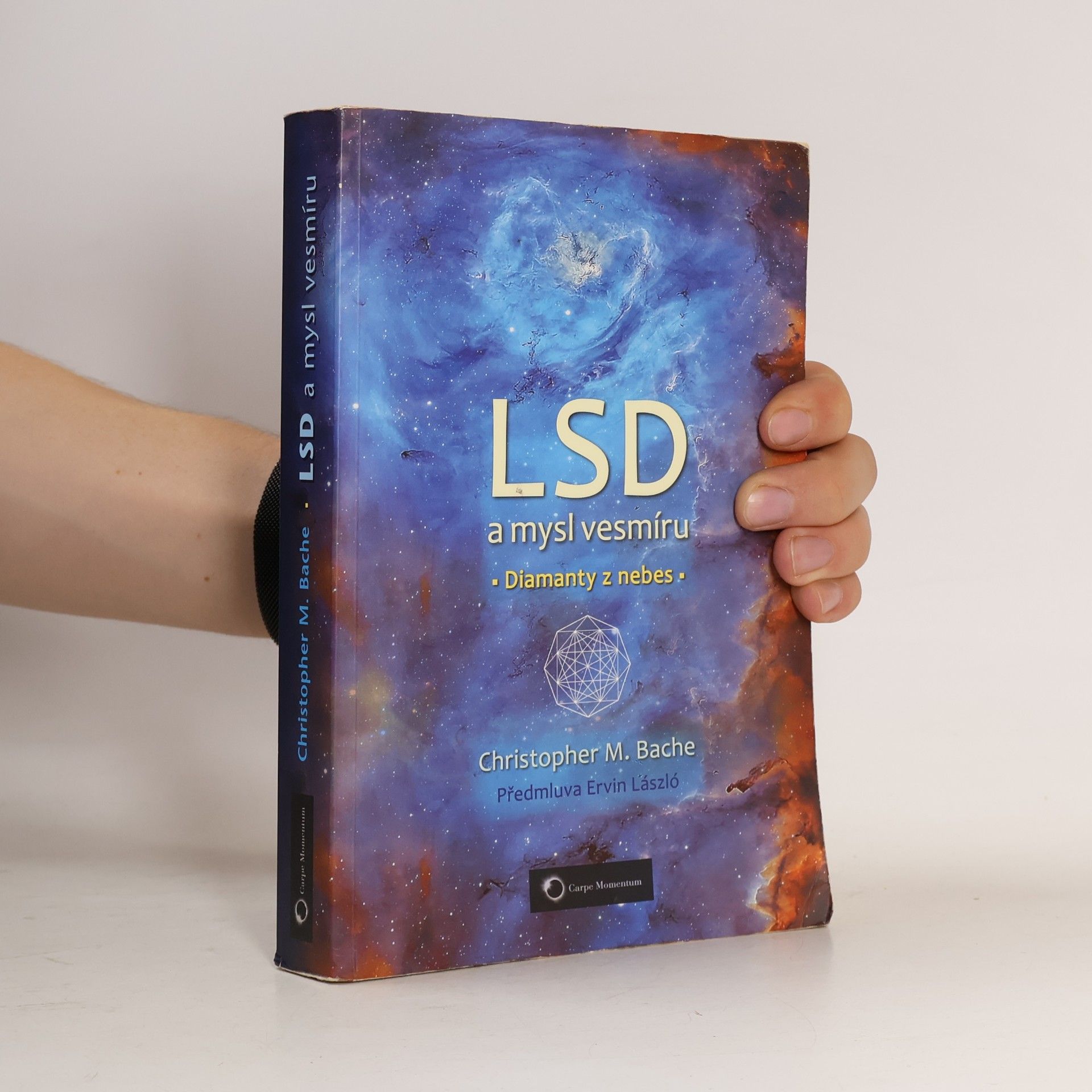 Christopher M. Christopher Martin Bache LSD a mysl vesmíru. Diamanty z nebes