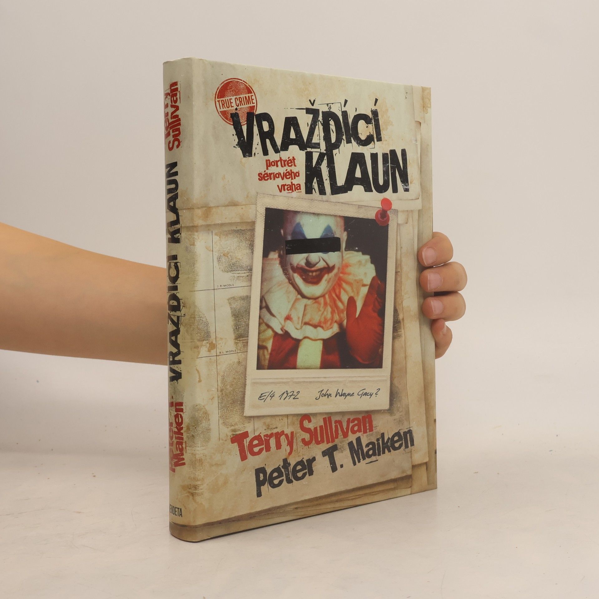 Terry Sullivan Vraždící klaun: Portrét sériového vraha