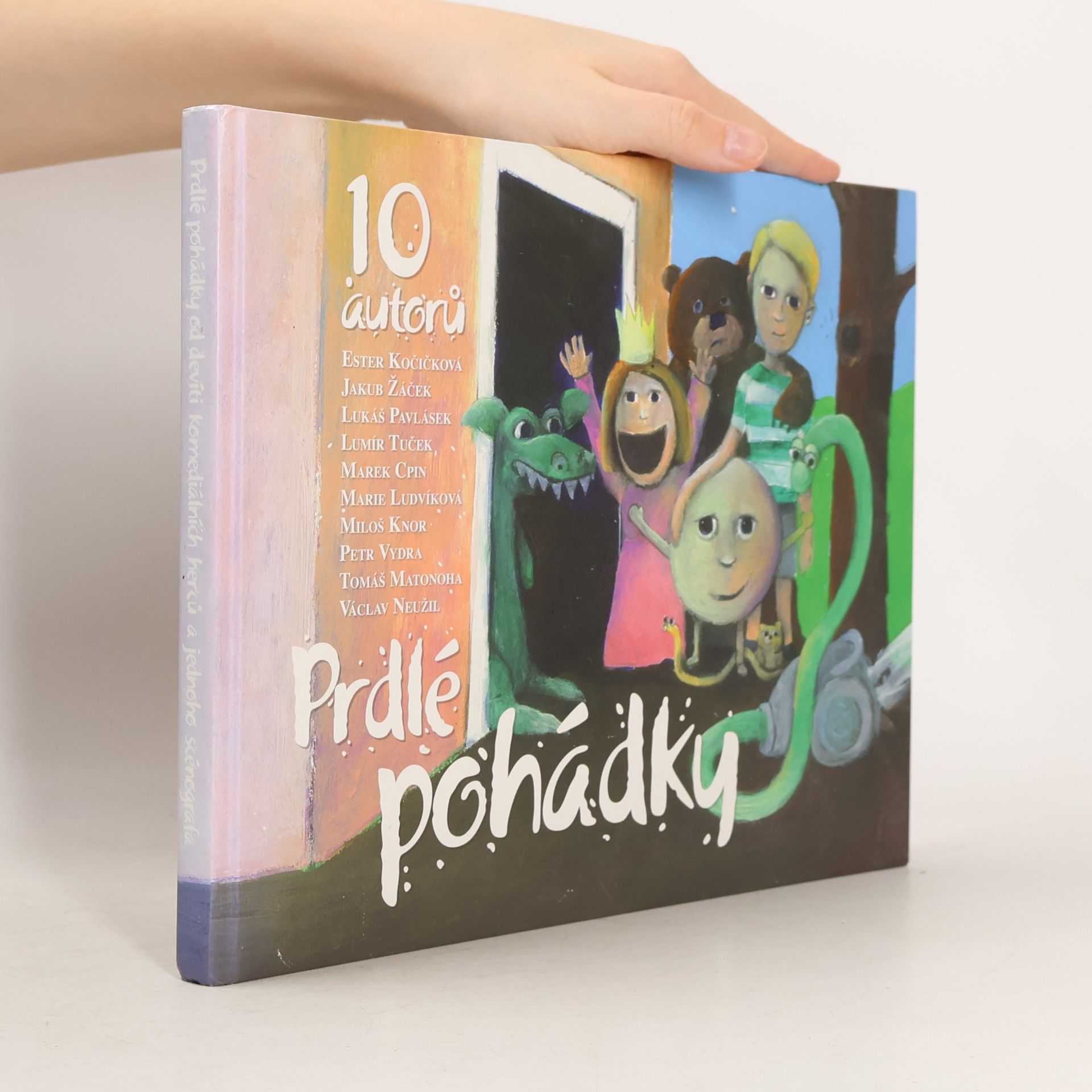 Gunilla Jähnichen Prdlé pohádky. Od devíti komediálních herců a jednoho scénografa