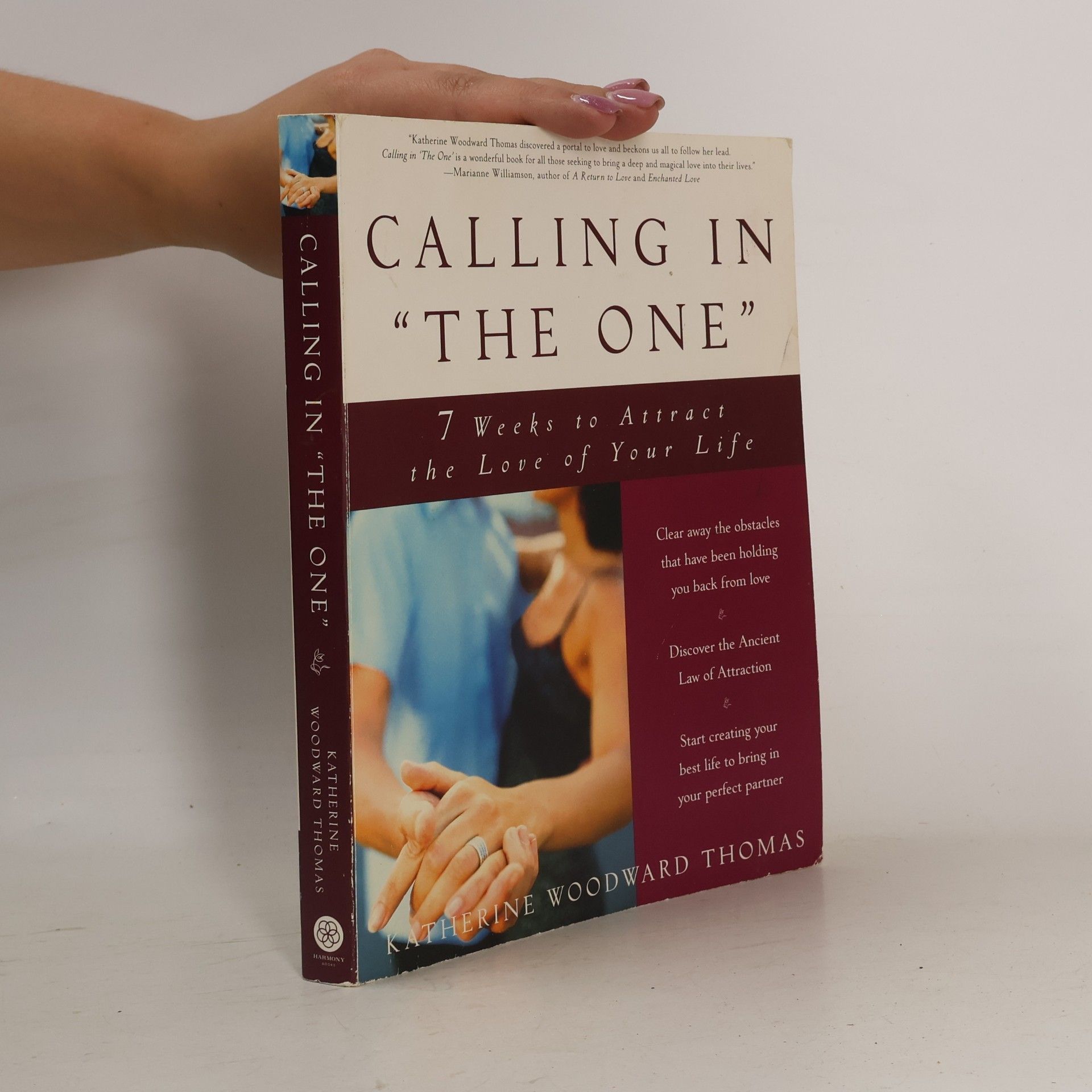 Katherine Woodward Thomas Calling in "the One"