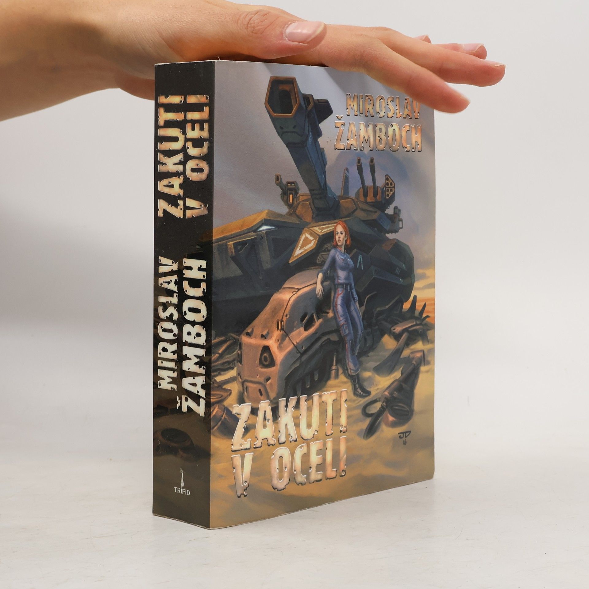 Miroslav Žamboch Zakuti v oceli