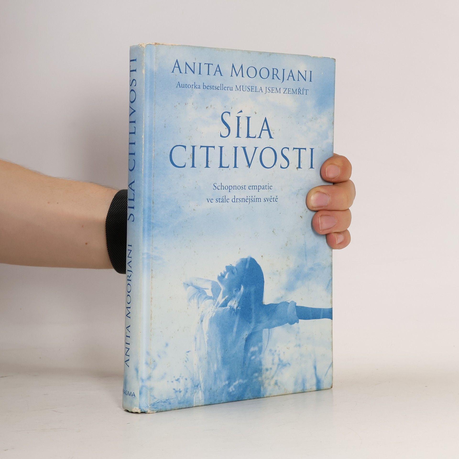 Anita Moorjani Síla citlivosti : schopnost empatie ve stále drsnějším světě