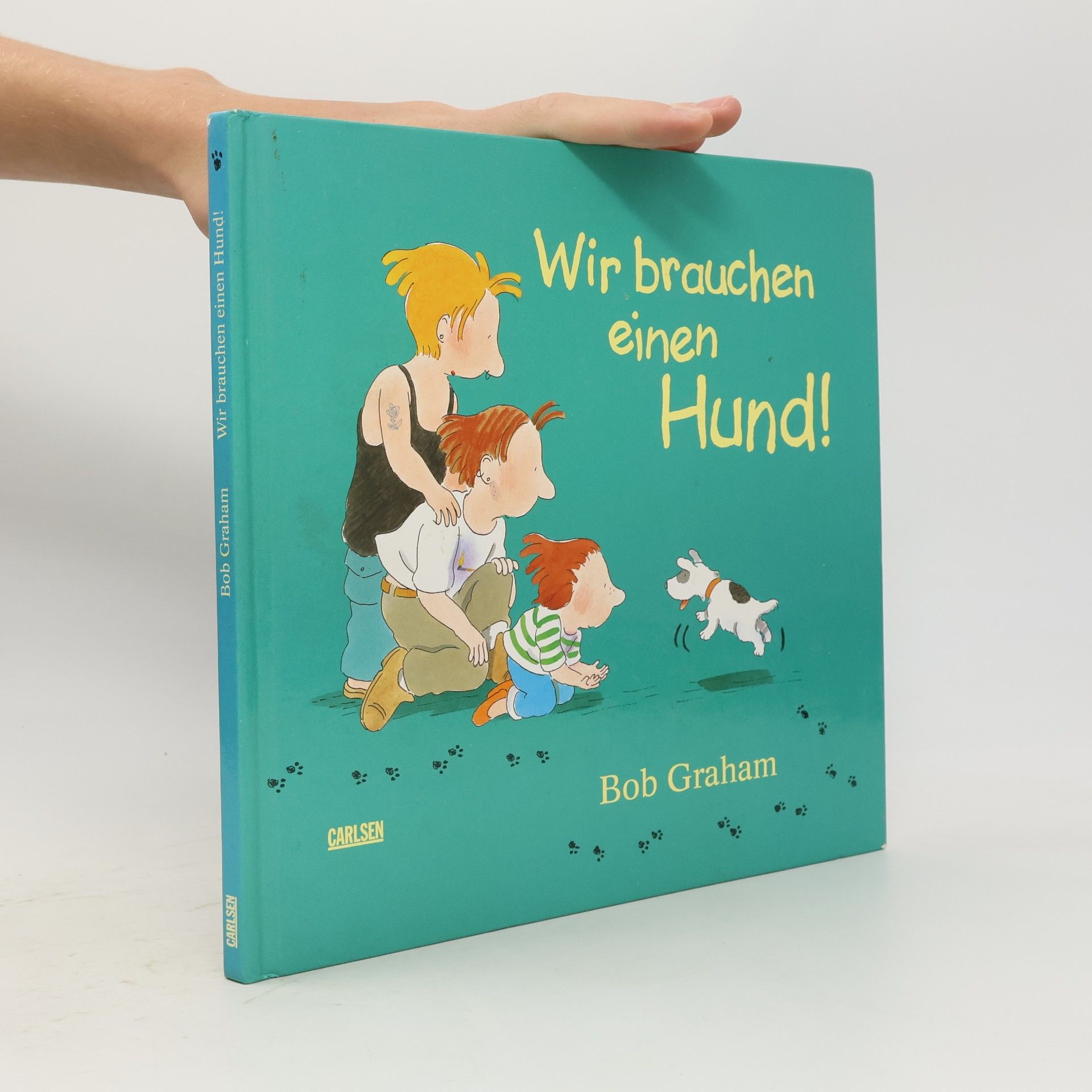 Bob Graham Wir brauchen einen Hund!