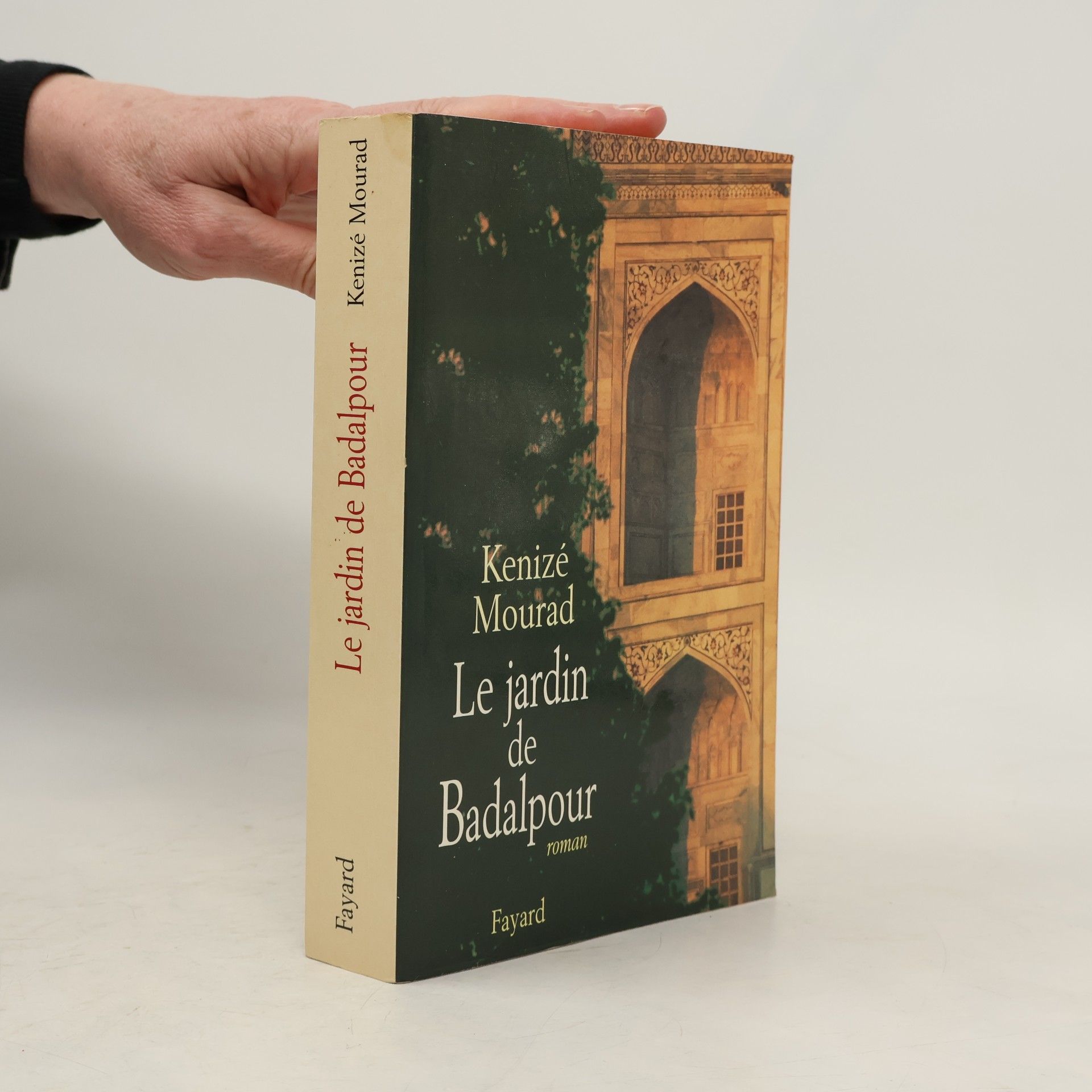 Kenizé Mourad Le jardin de Badalpour