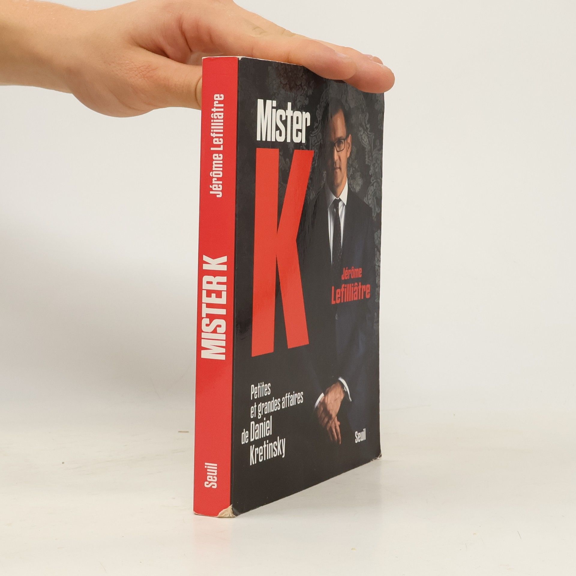 Jérôme Lefilliâtre Mister K. Petites et grandes affaires de Daniel Kretinsky