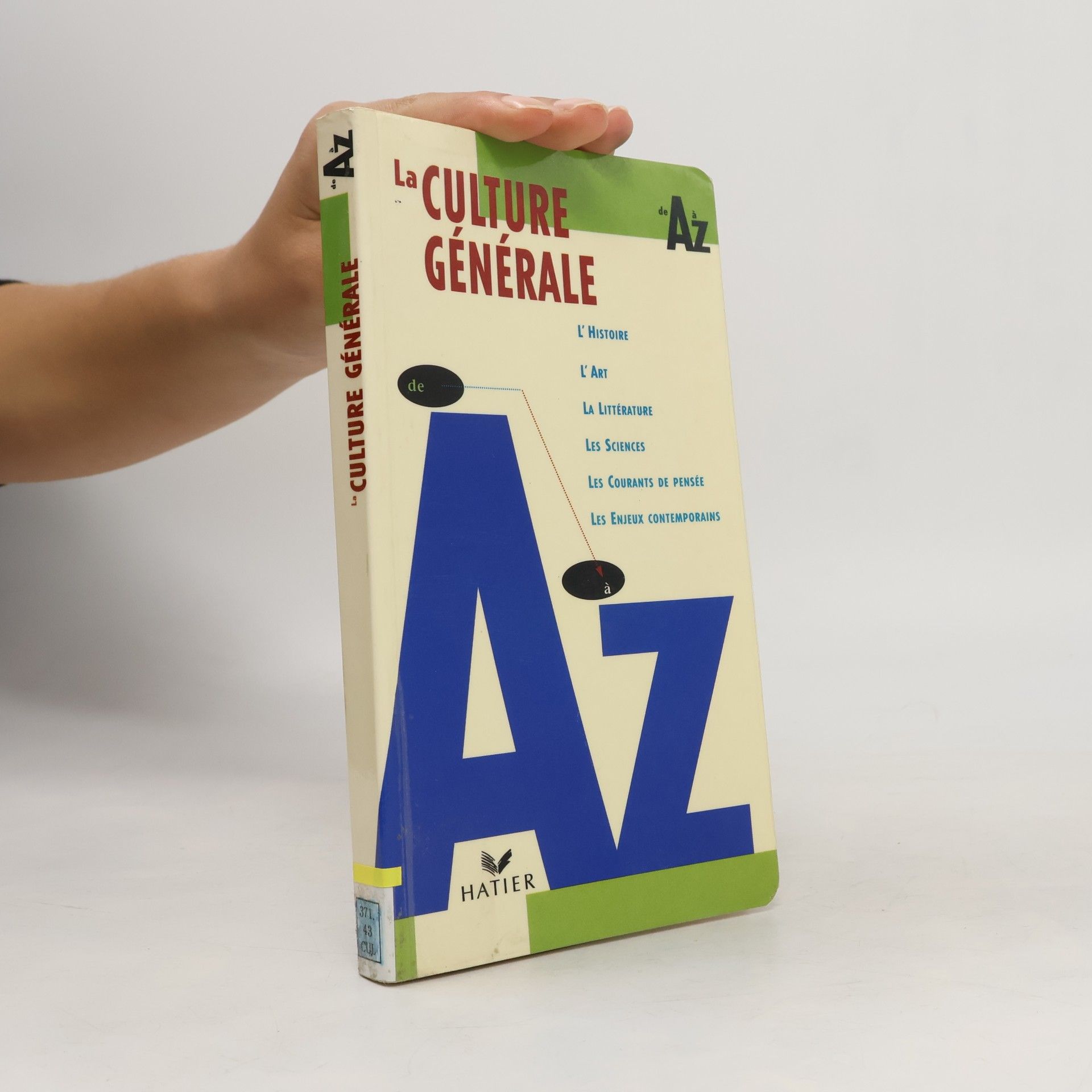 Autorenkollektiv La culture générale de A à Z