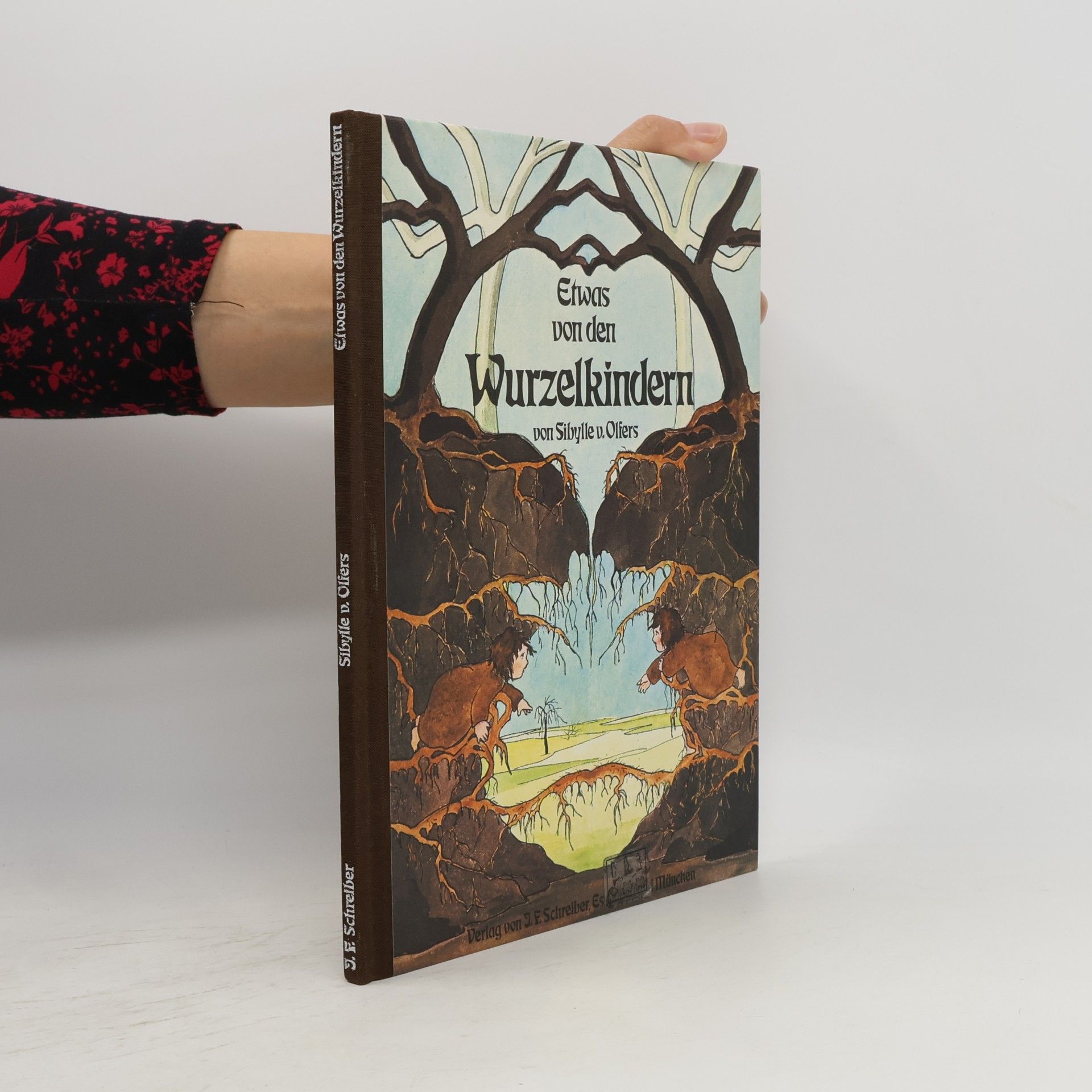 Sibylle von Olfers Etwas von den Wurzelkindern
