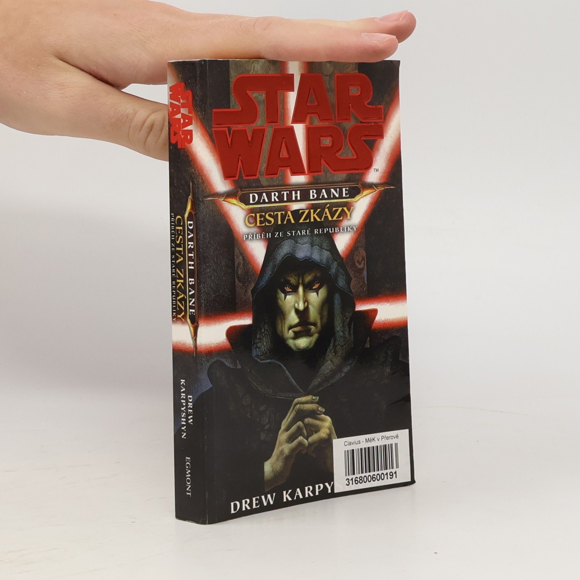 Drew Karpyshyn Star Wars. Darth Bane. Cesta zkázy: Příběh ze staré republiky