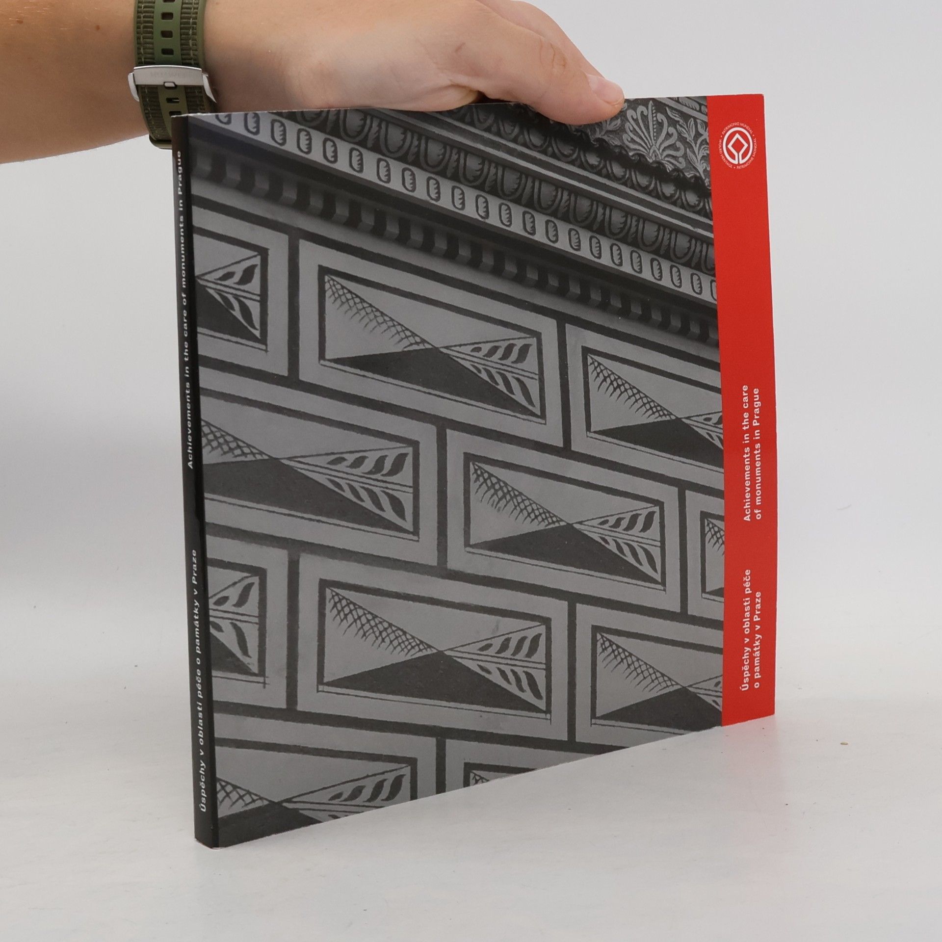 Various authors Úspěchy v oblasti péče o památky v Praze - Achievements in the Care of Monuments in Prague