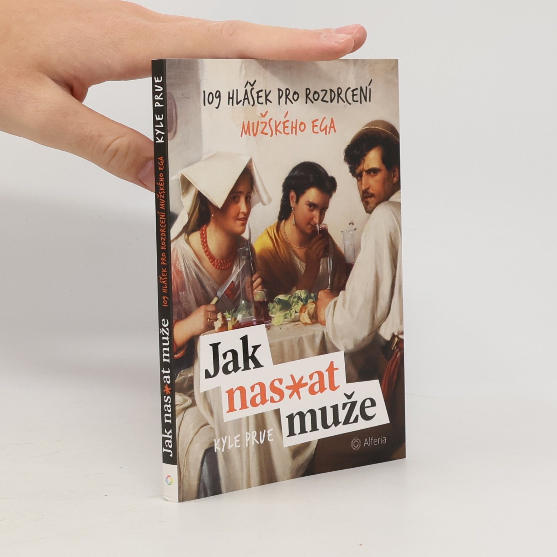 Kyle Prue Jak nas*at muže