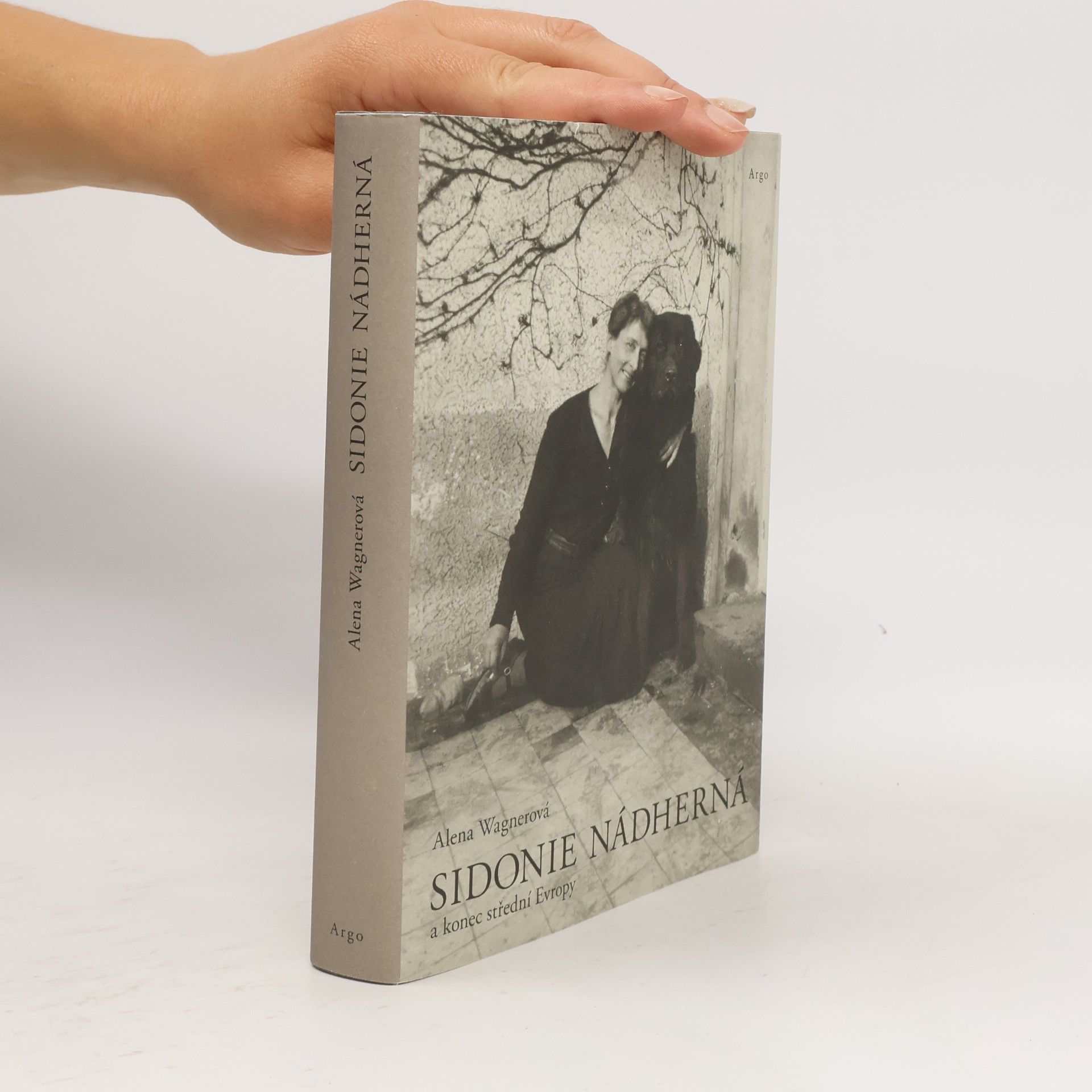 Alena K. Wagnerova Sidonie Nádherná a konec střední Evropy