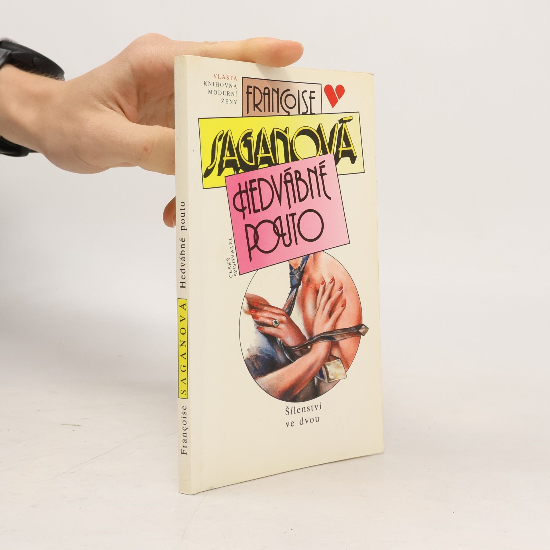 Françoise Sagan Hedvábné pouto