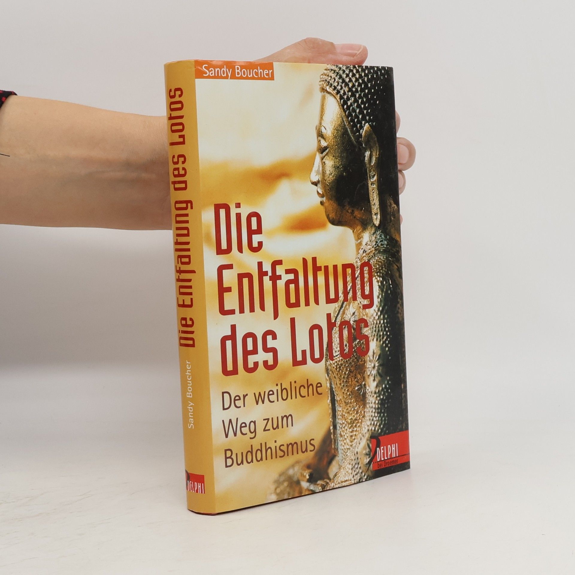 Die Entfaltung des Lotos. Der weibliche Weg zum Buddhismus