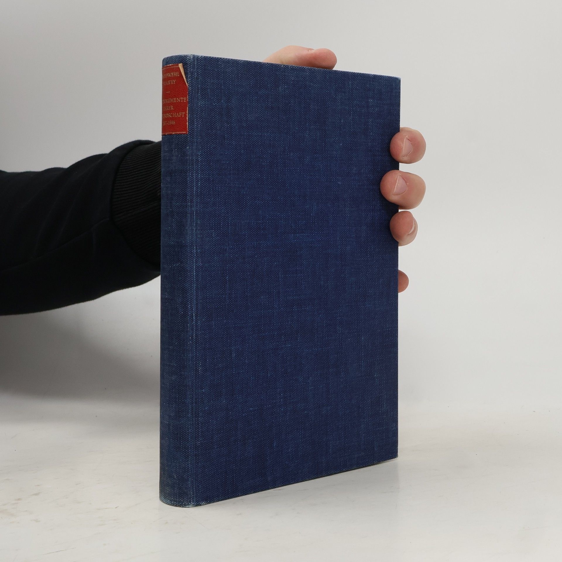 Dokumente ihrer Freundschaft 1897-1946