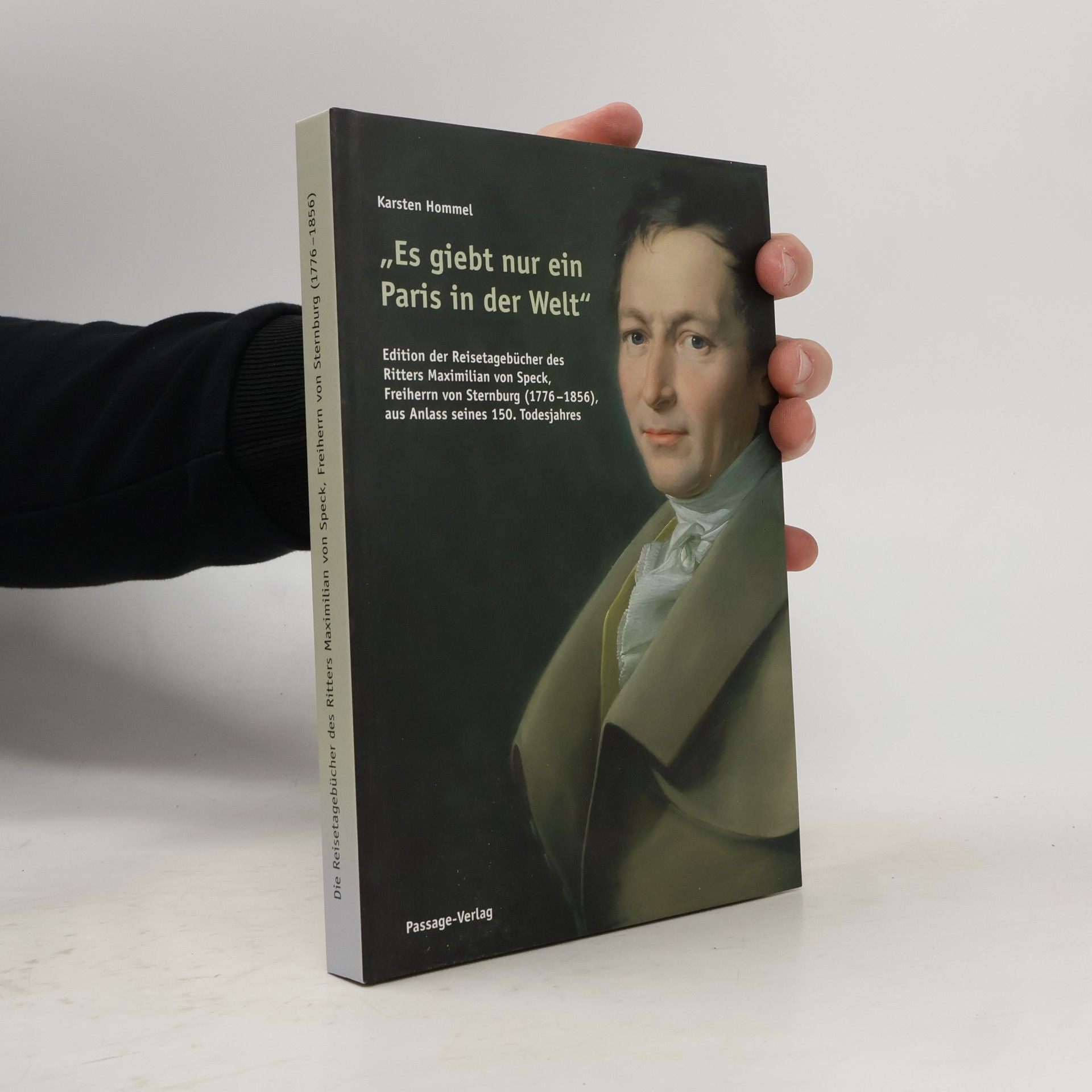 Maximilian Speck von Sternburg Es giebt nur ein Paris in der Welt