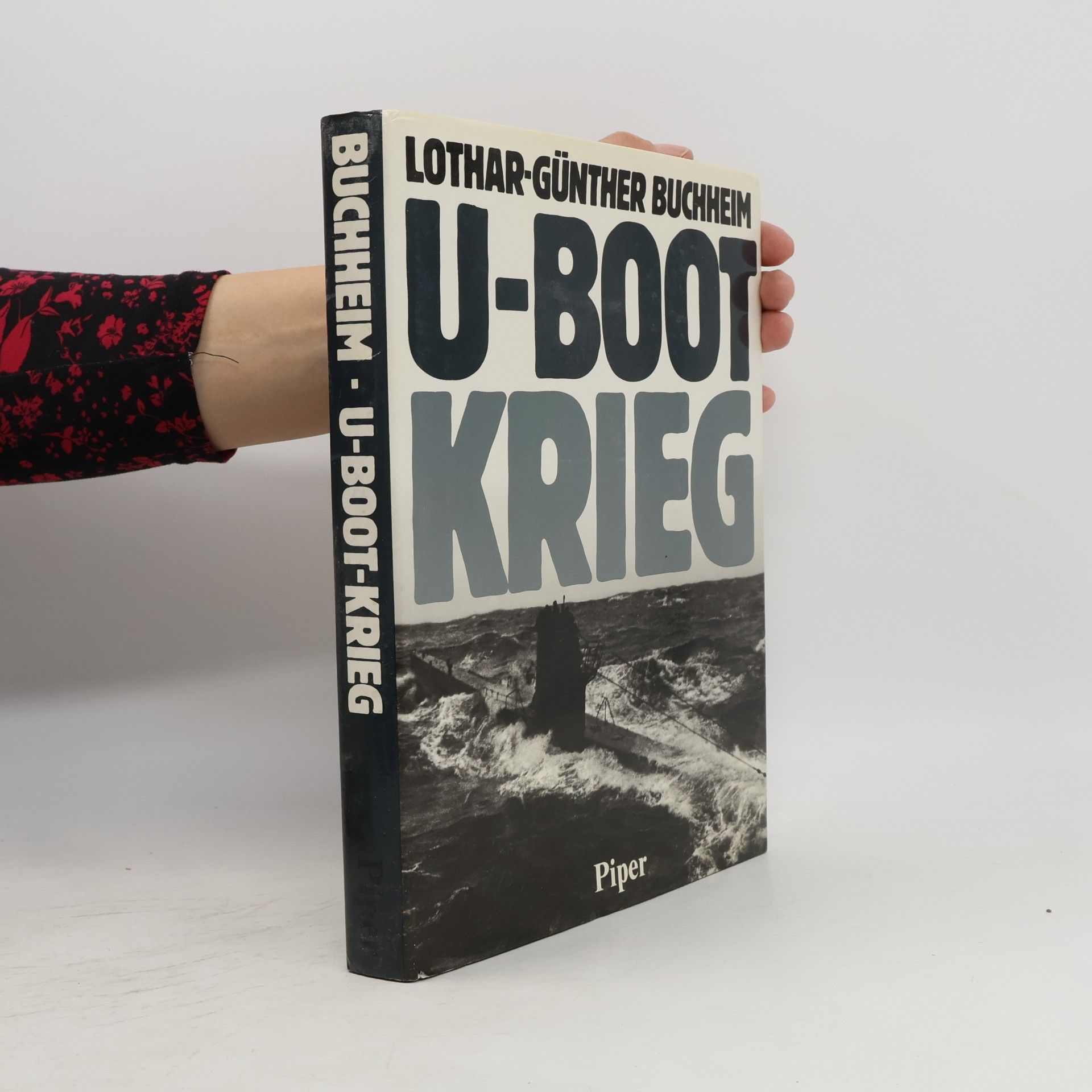 Lothar-Günther Buchheim U-Boot-Krieg
