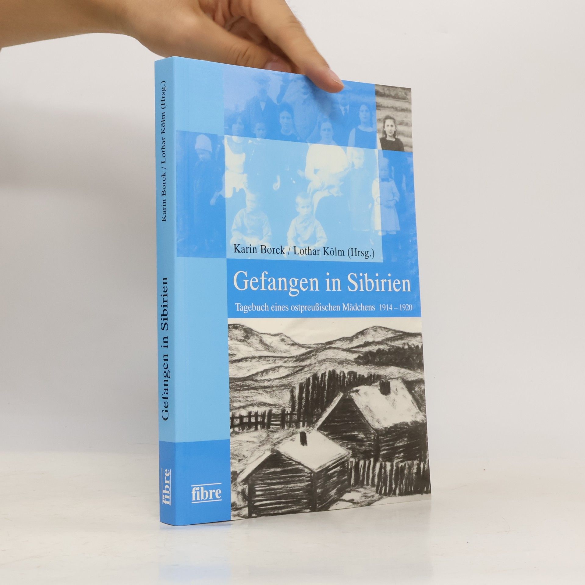 Karin Borck Gefangen in Sibirien