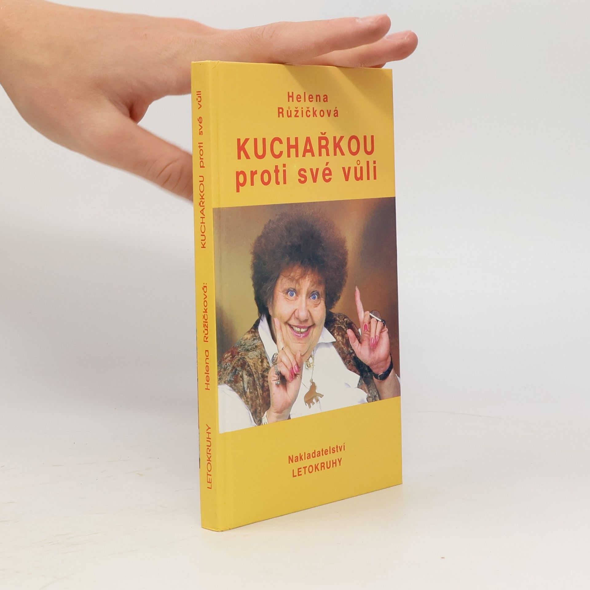 Helena Růžičková Kuchařkou proti své vůli