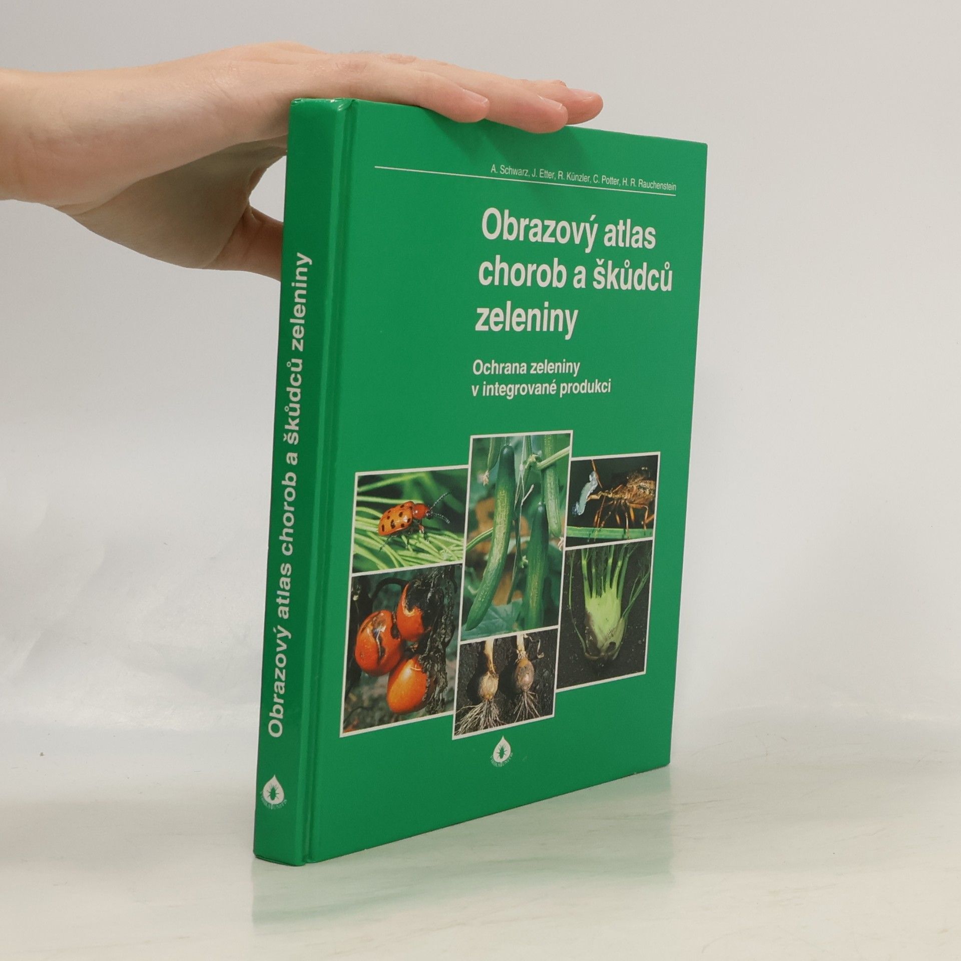 A. Schwarz Obrazový atlas chorob a škůdců zeleniny