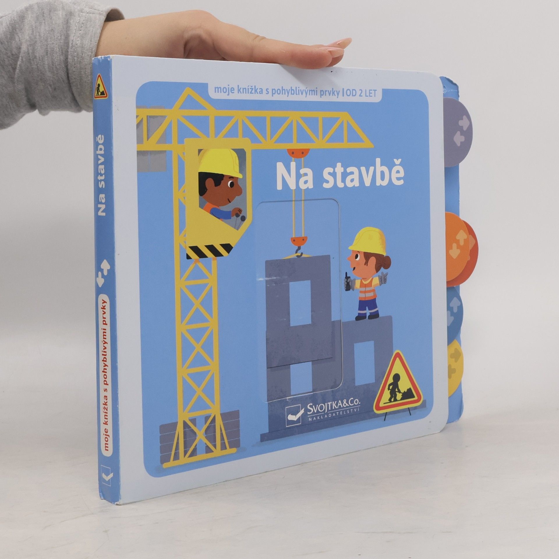 Autorenkollektiv Na stavbě - moje knížka s pohyblivými prvky