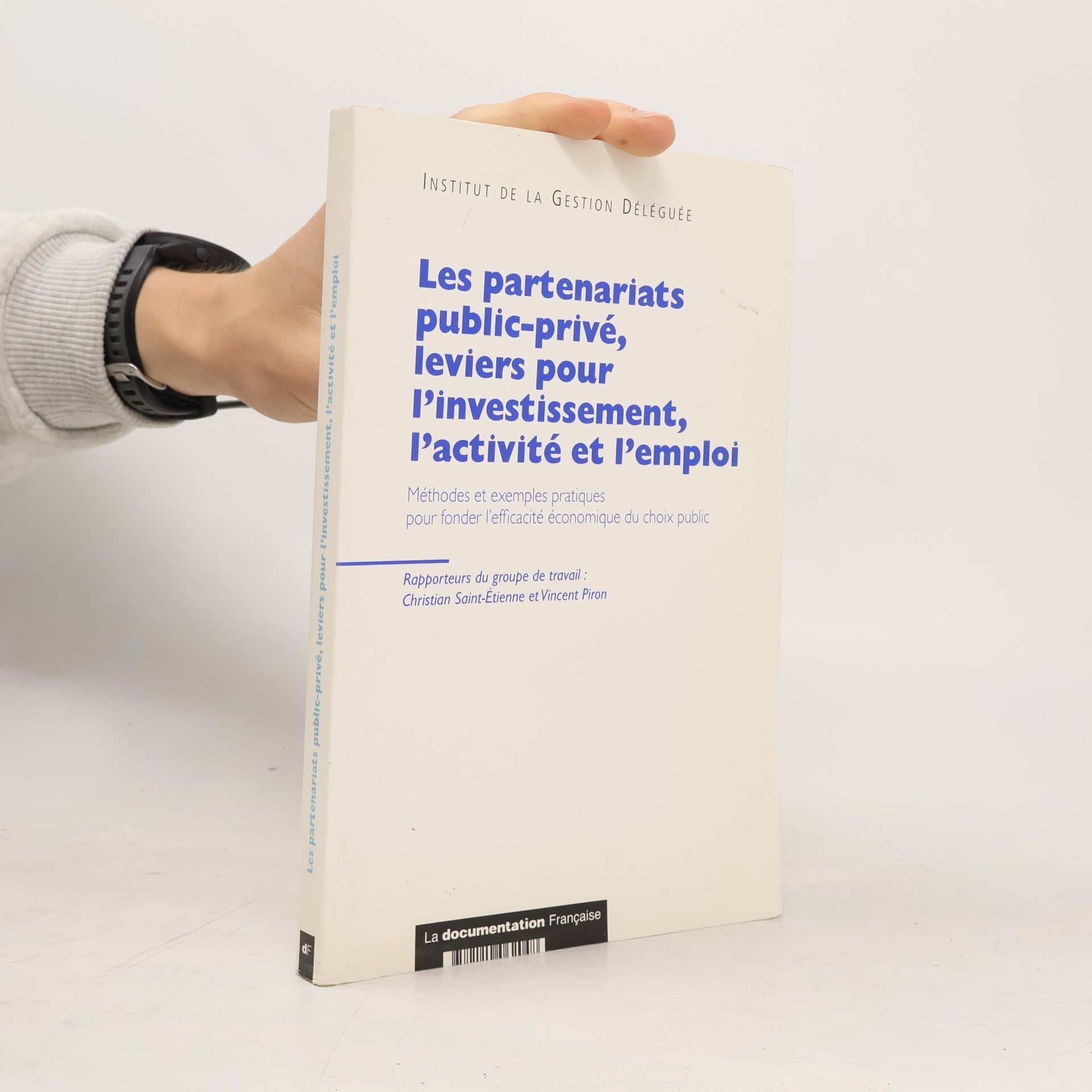 Les partenariats public-privé, leviers pour l'investissement, l'activité et l'emploi