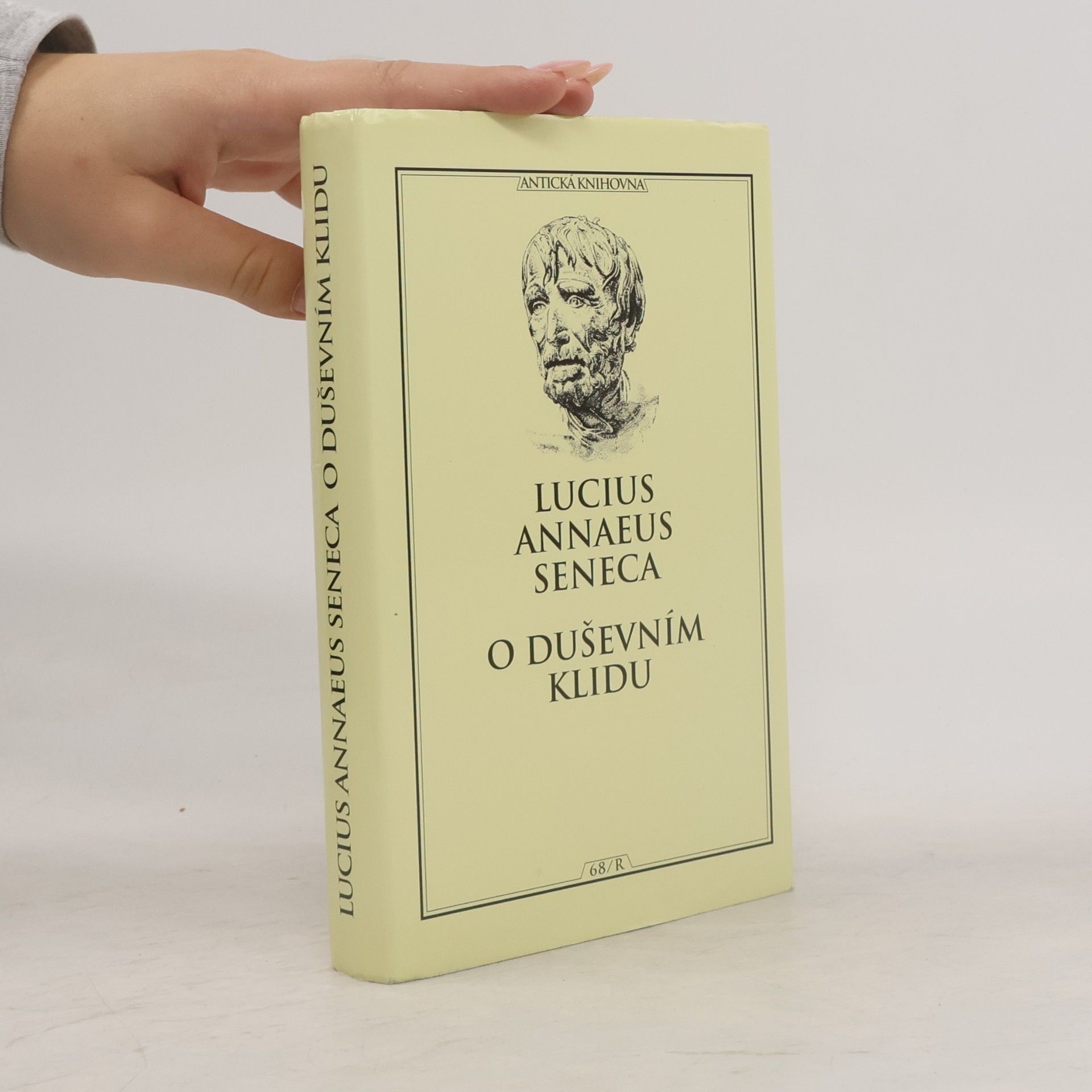 Lucius Annaeus Seneca O duševním klidu
