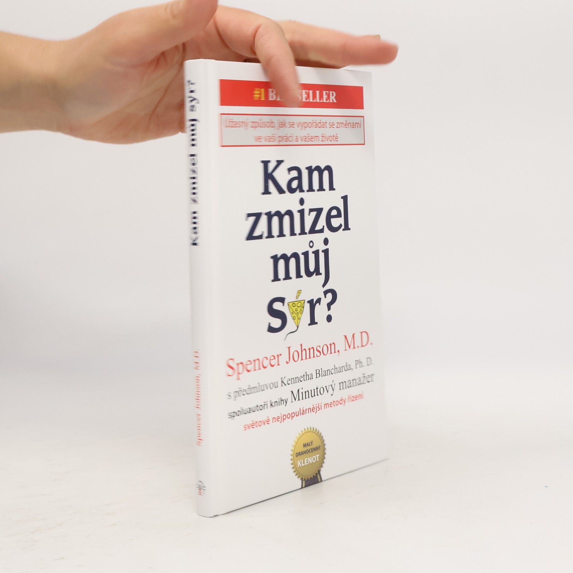Kam zmizel můj sýr?