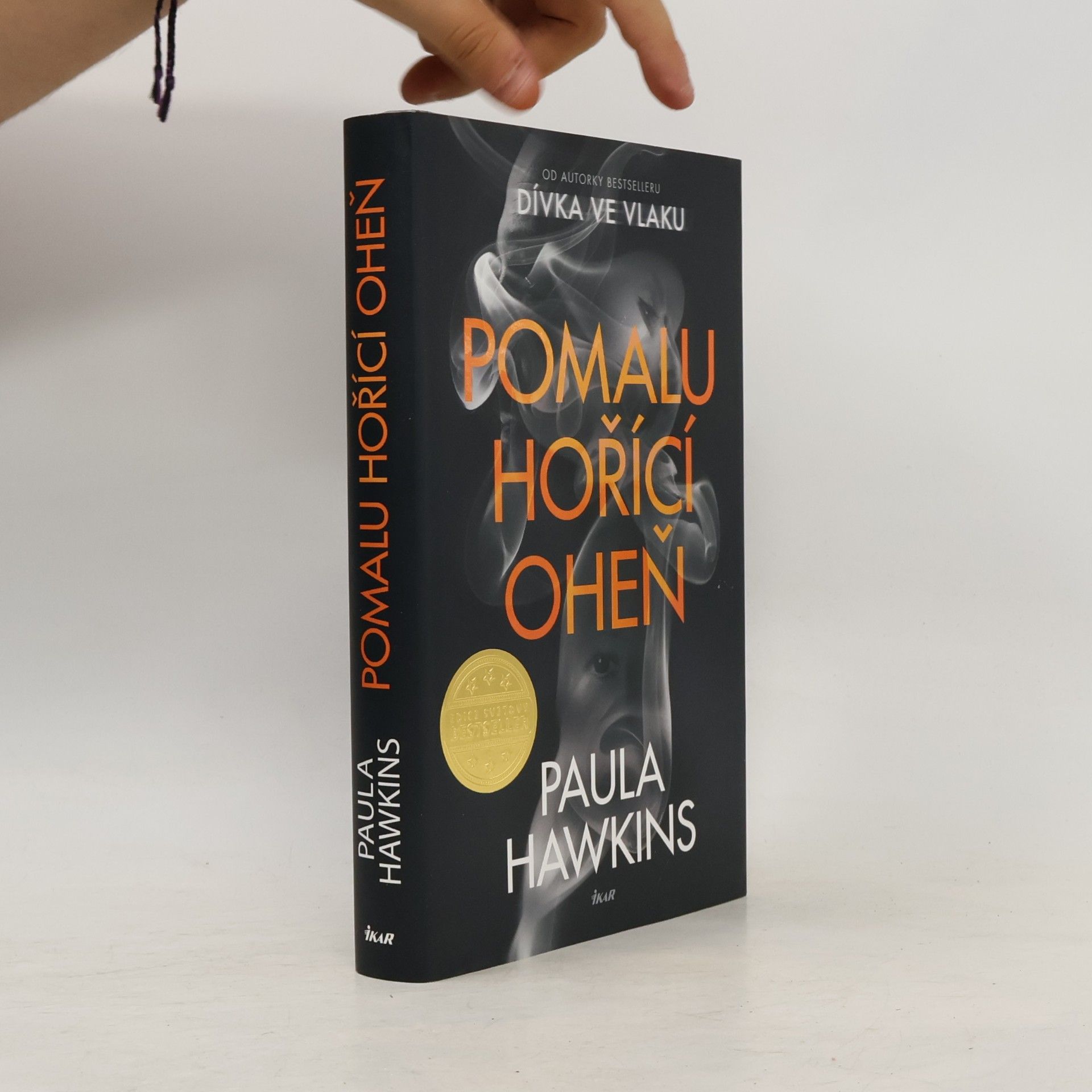 Paula Hawkins Pomalu hořící oheň