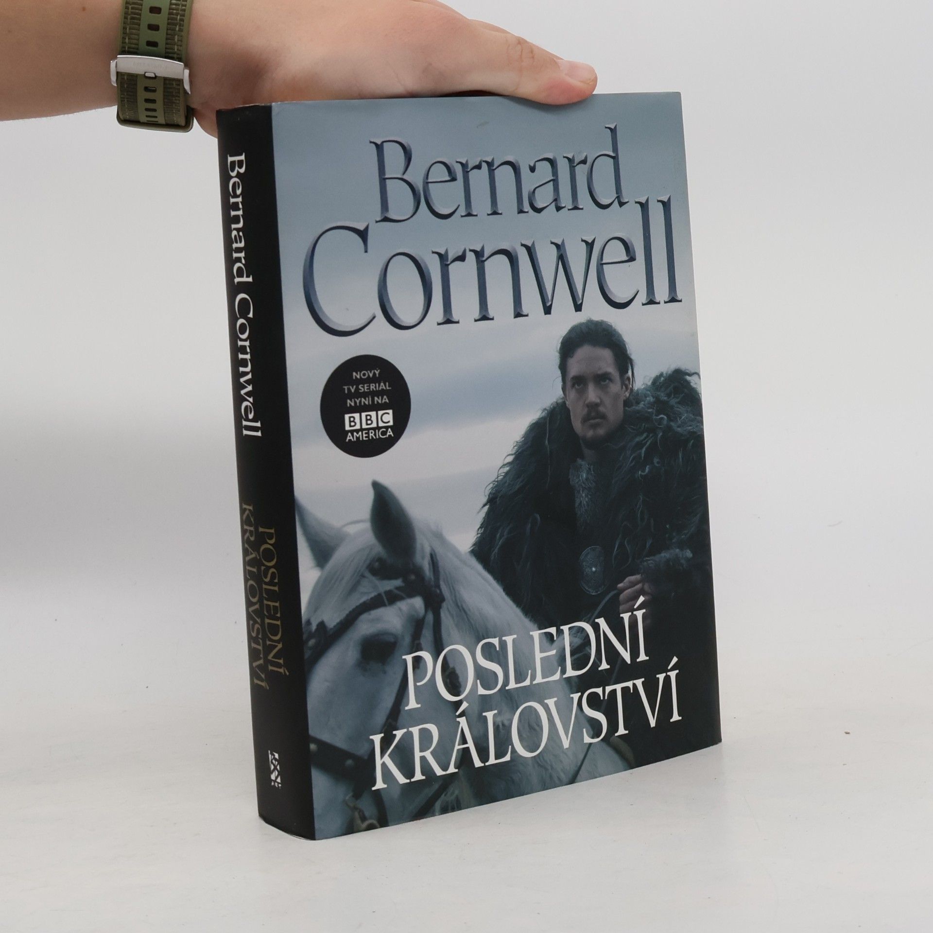 Bernard Cornwell Poslední království