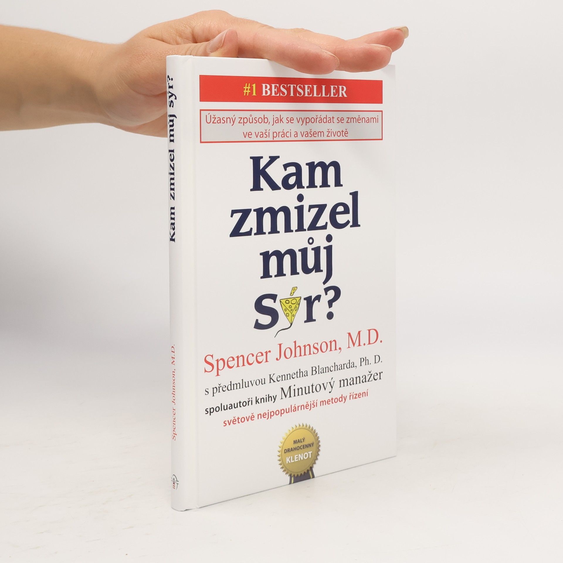 Kam zmizel můj sýr?