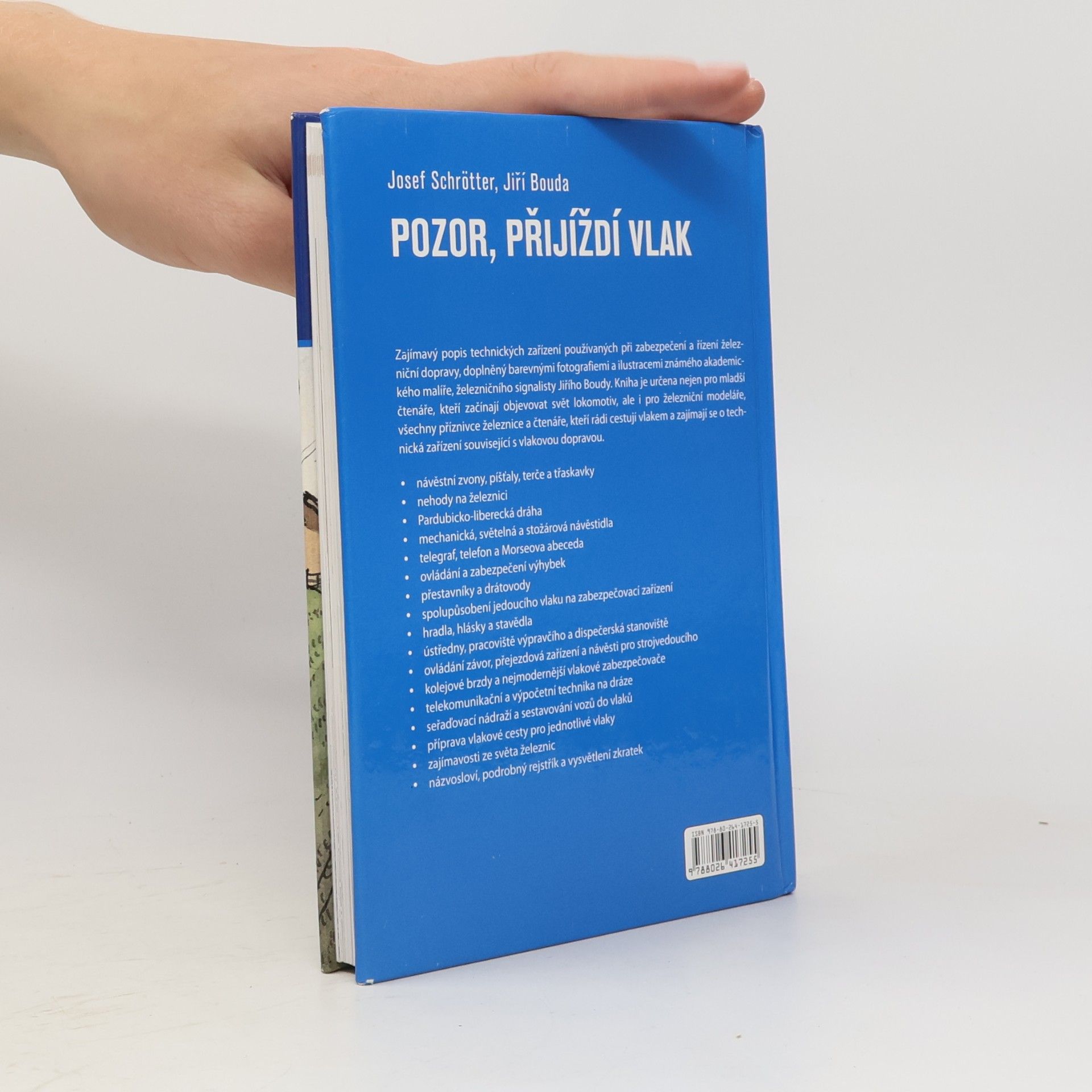 Josef Schrötter Pozor, přijíždí vlak