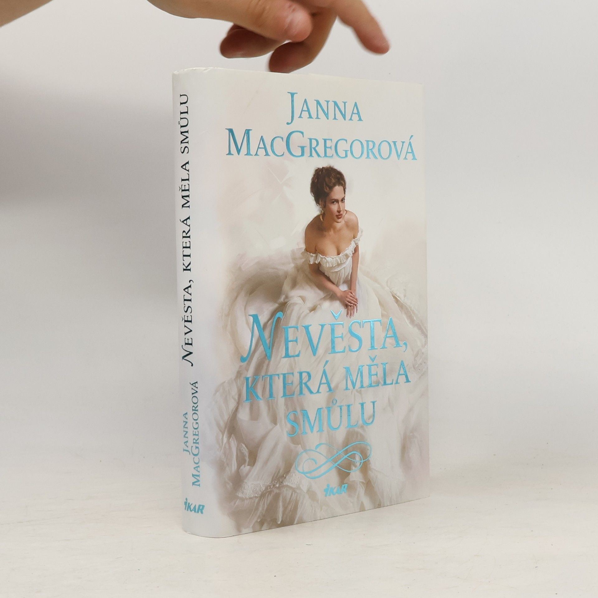 Janna MacGregor Nevěsta, která měla smůlu