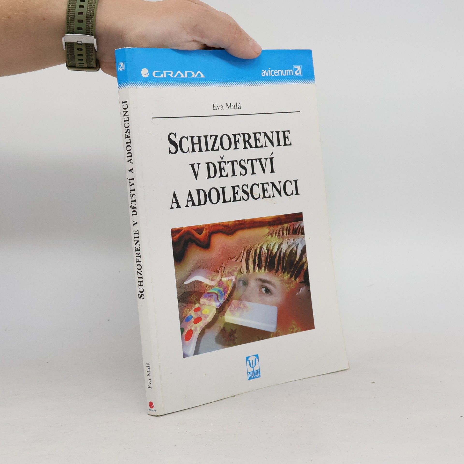 Eva Malá Schizofrenie v dětství a adolescenci