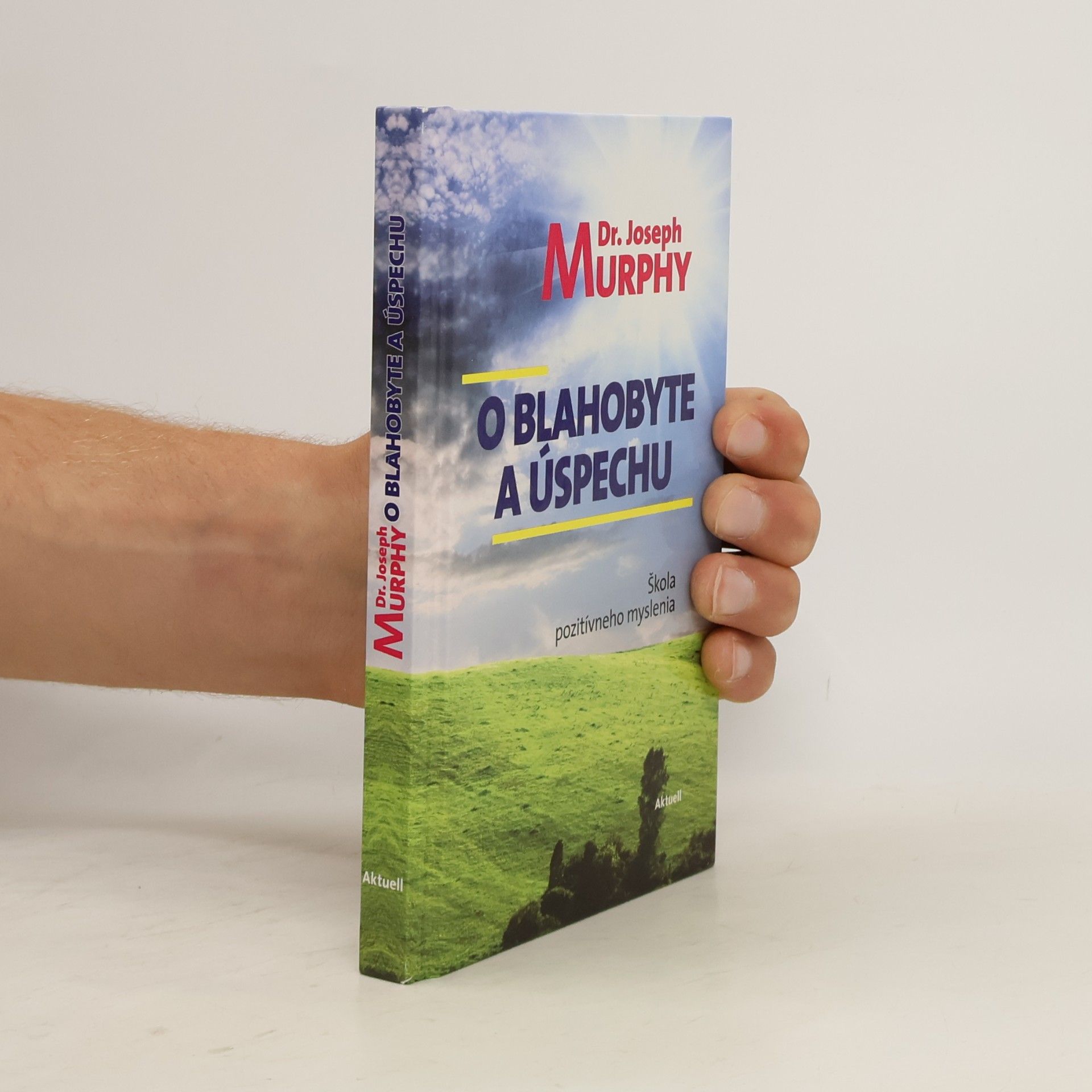 Joseph Murphy O blahobyte a úspechu