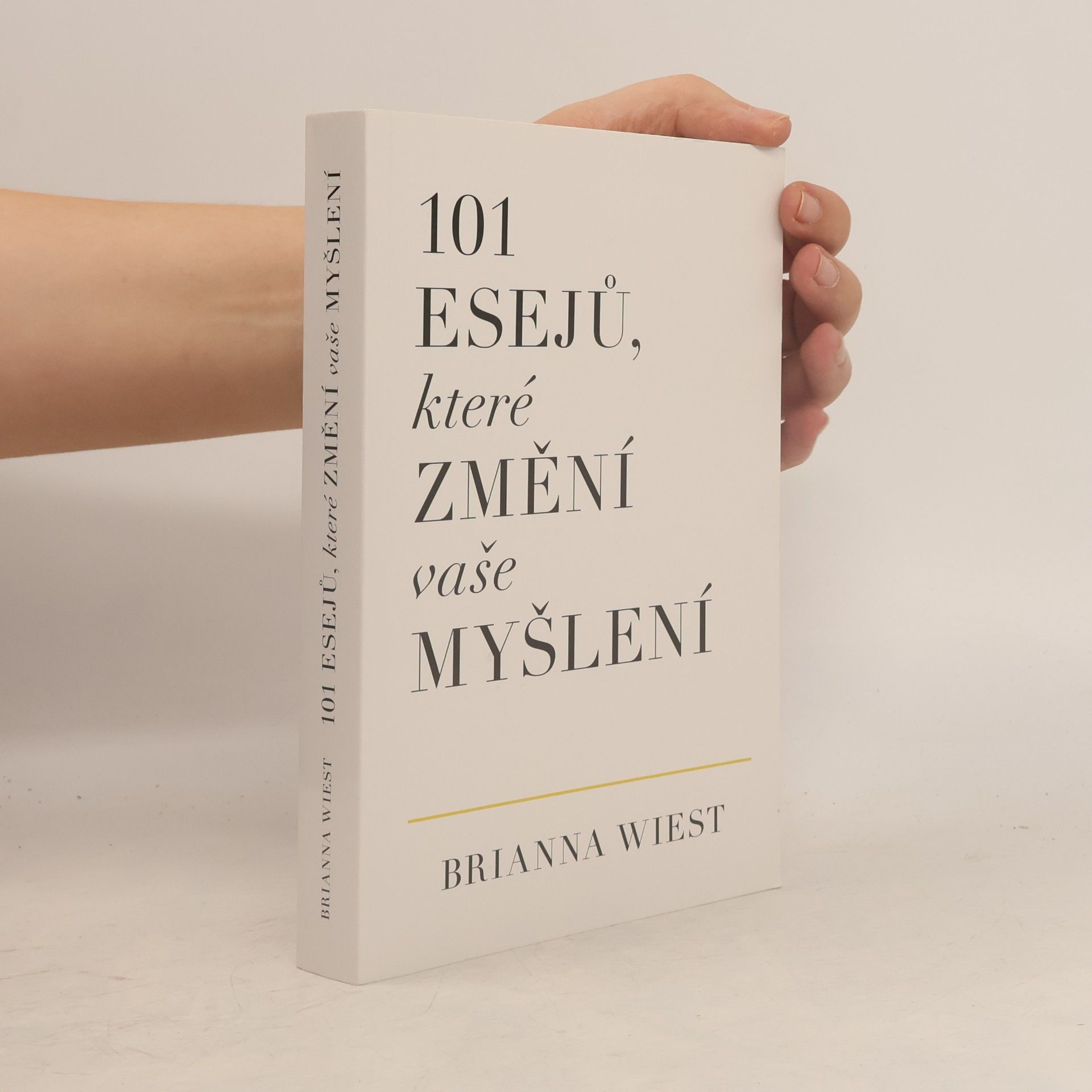 Brianna Wiest 101 esejů, které změní vaše myšlení
