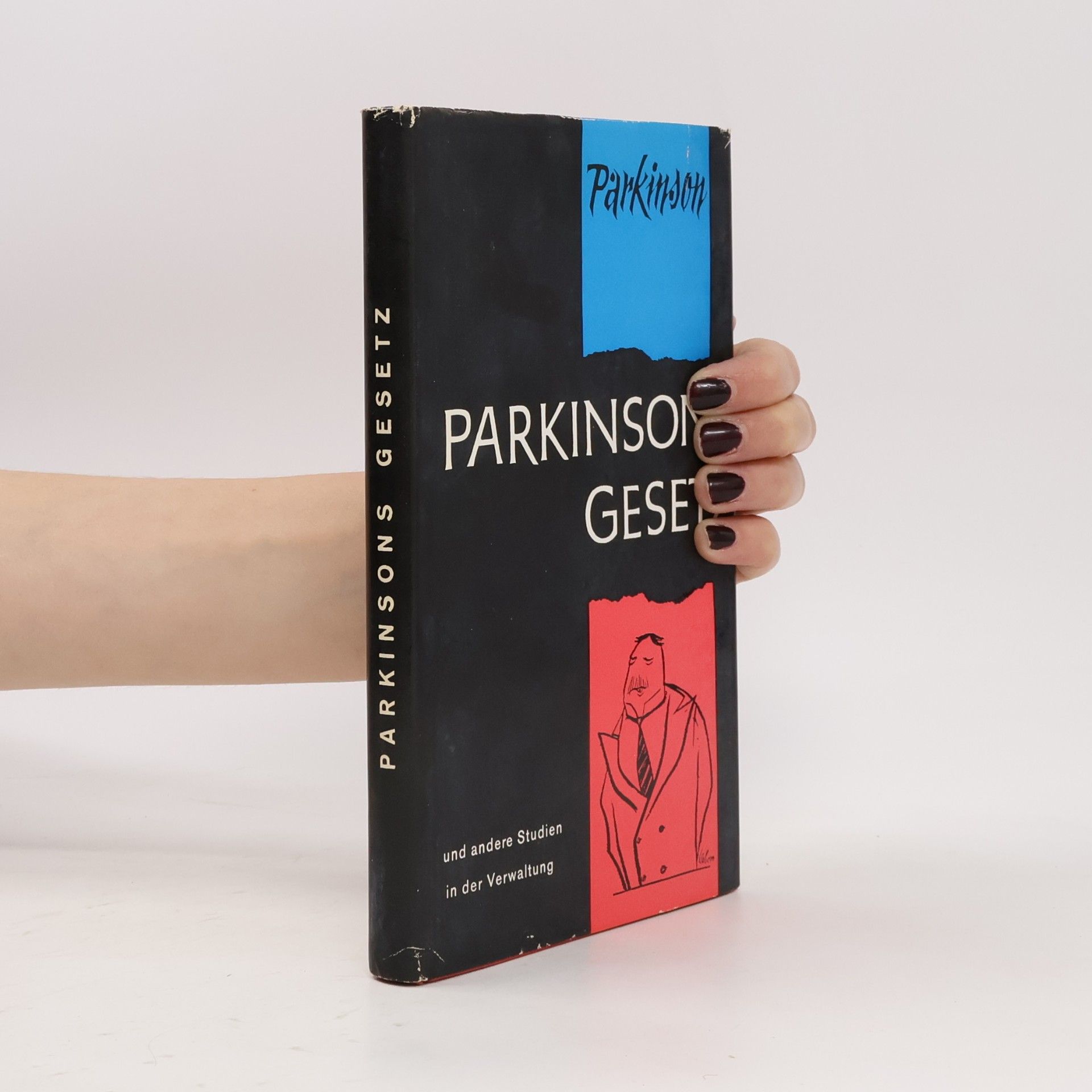 Carl Hermann Ule Parkinsons Gesetz und andere Studien in der Verwaltung