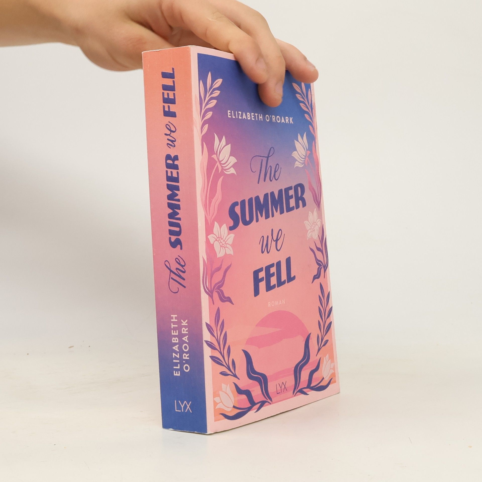 Elizabeth O‘Roark The Summer We Fell