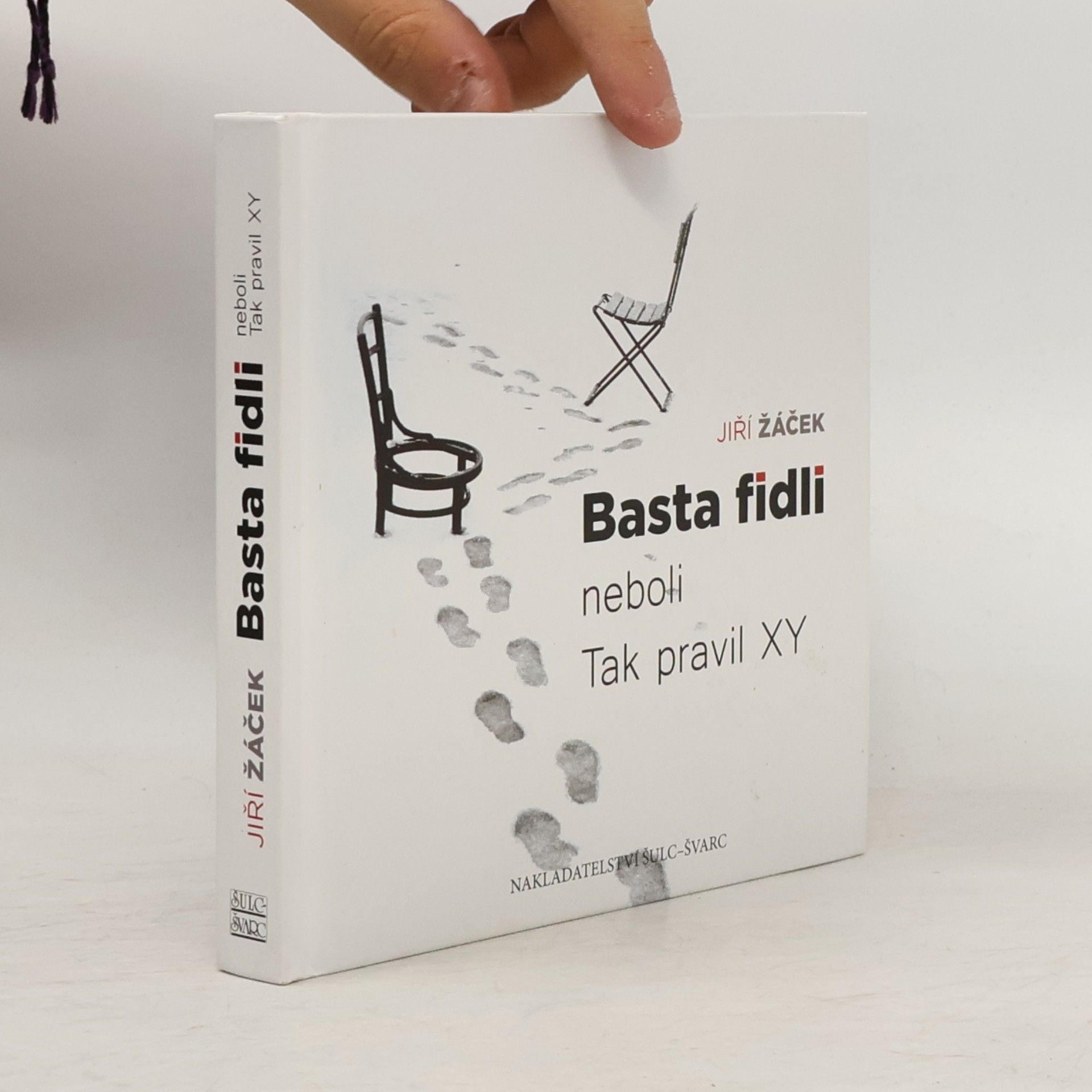 Jiří Žáček Basta fidli neboli Tak pravil XY