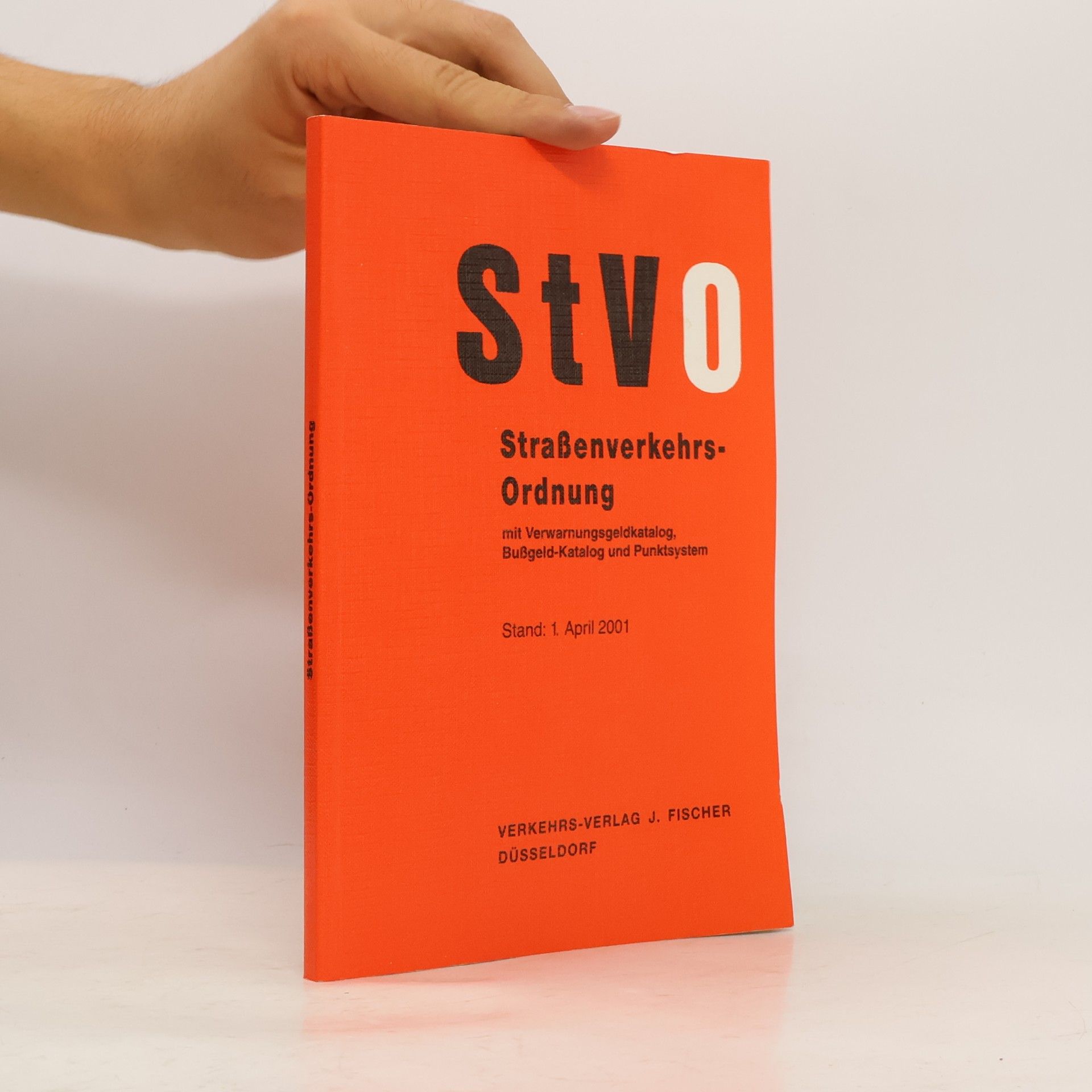 StVO Strassenverkehrs-Ordnung. Mit Verwarnungsgeldkatalog, Bussgeld-Katalog und Punktsystem